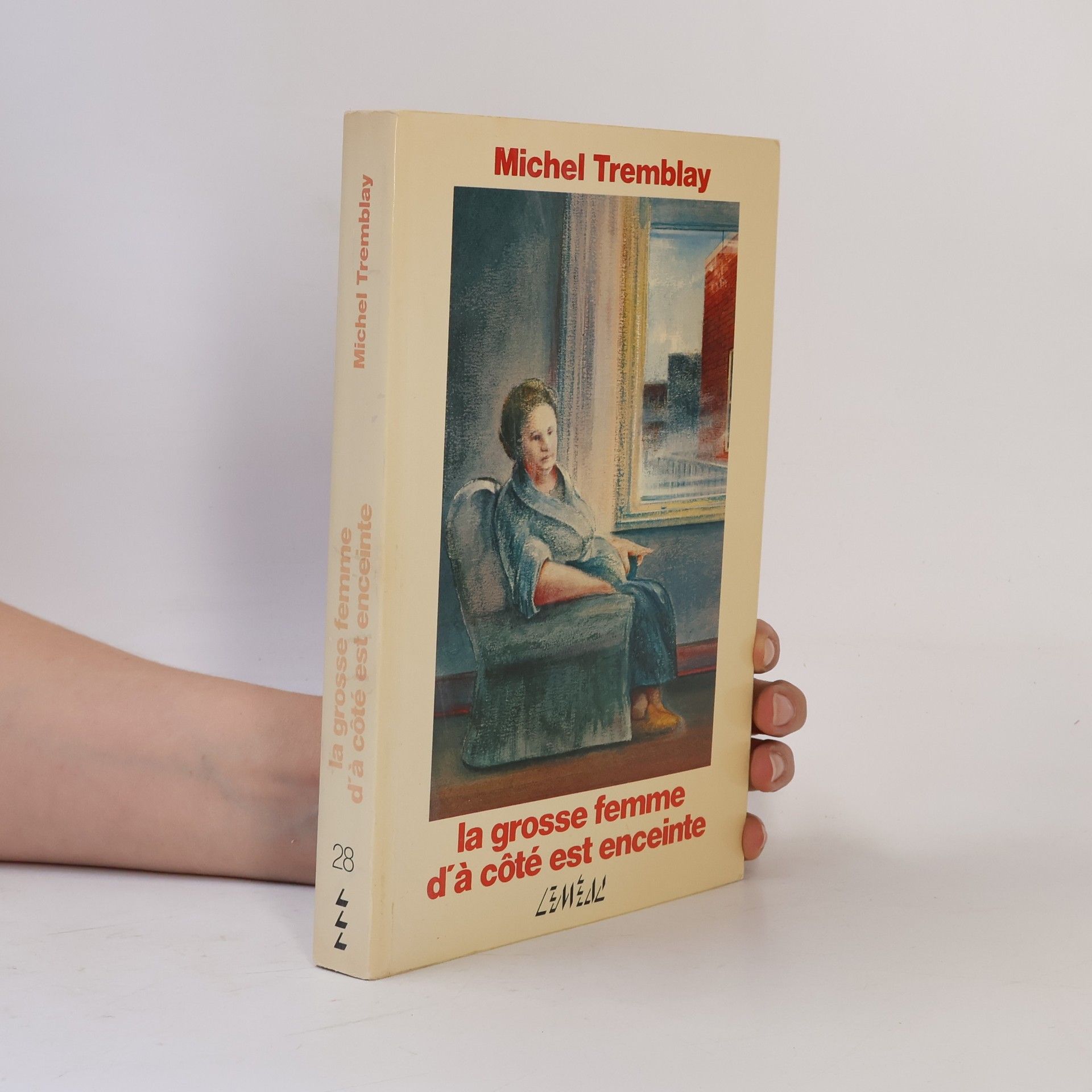 Michel Tremblay La grosse femme d'à côté est enceinte