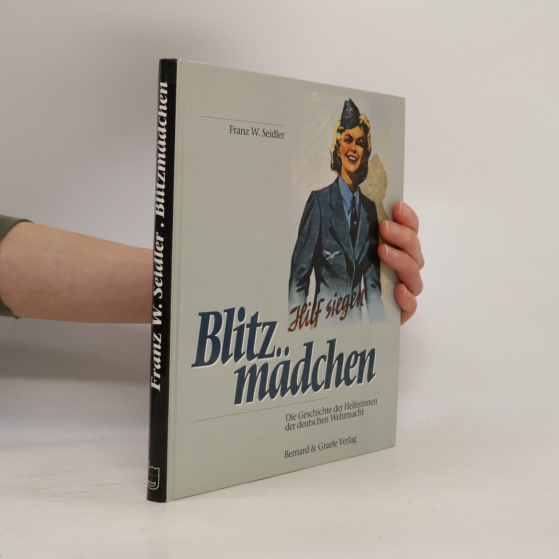 Franz W. Seidler Blitzmädchen