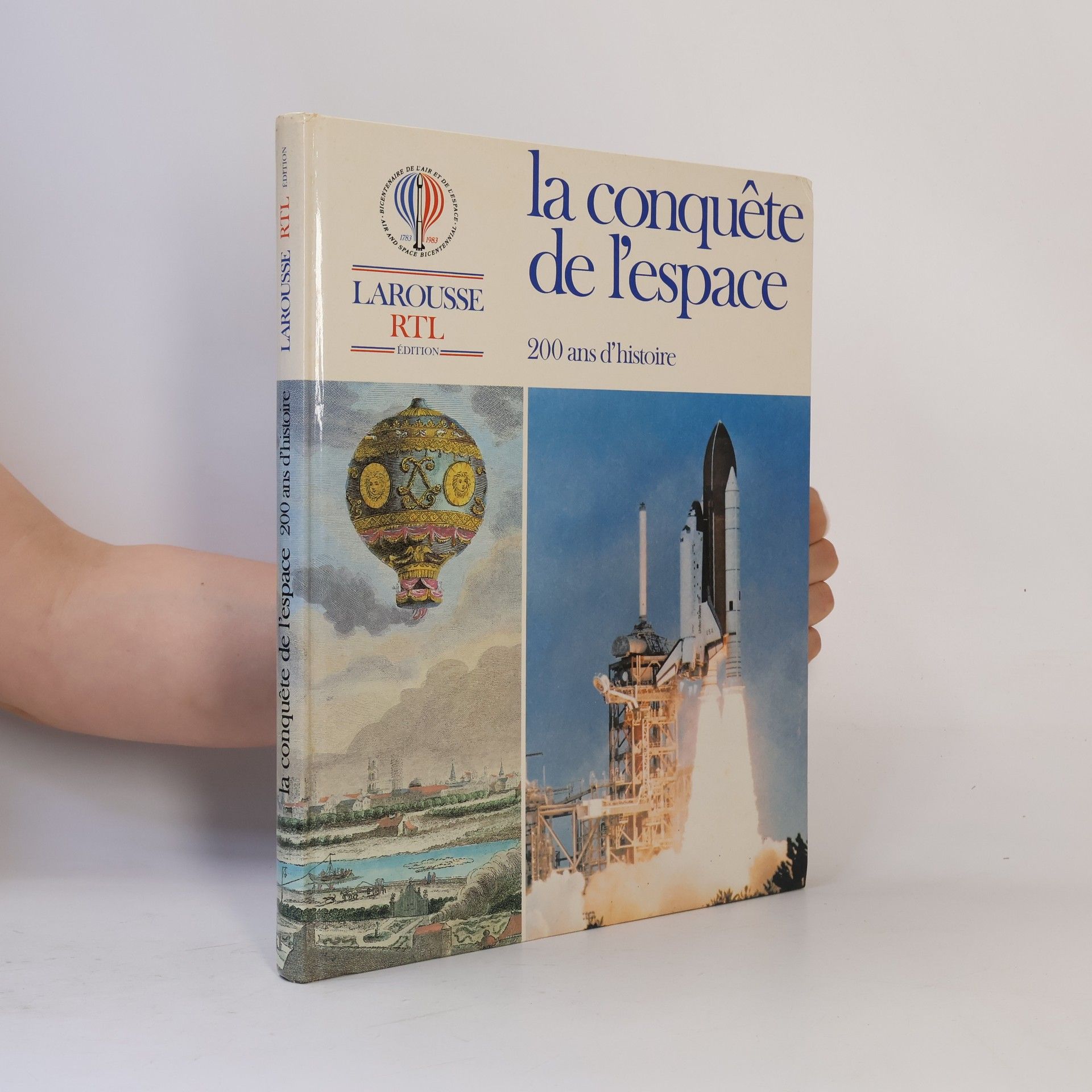 La conquête de l'espace - Bicentenaire de l'air et de l'espace 1783-1983 Air and Space Bicentennial