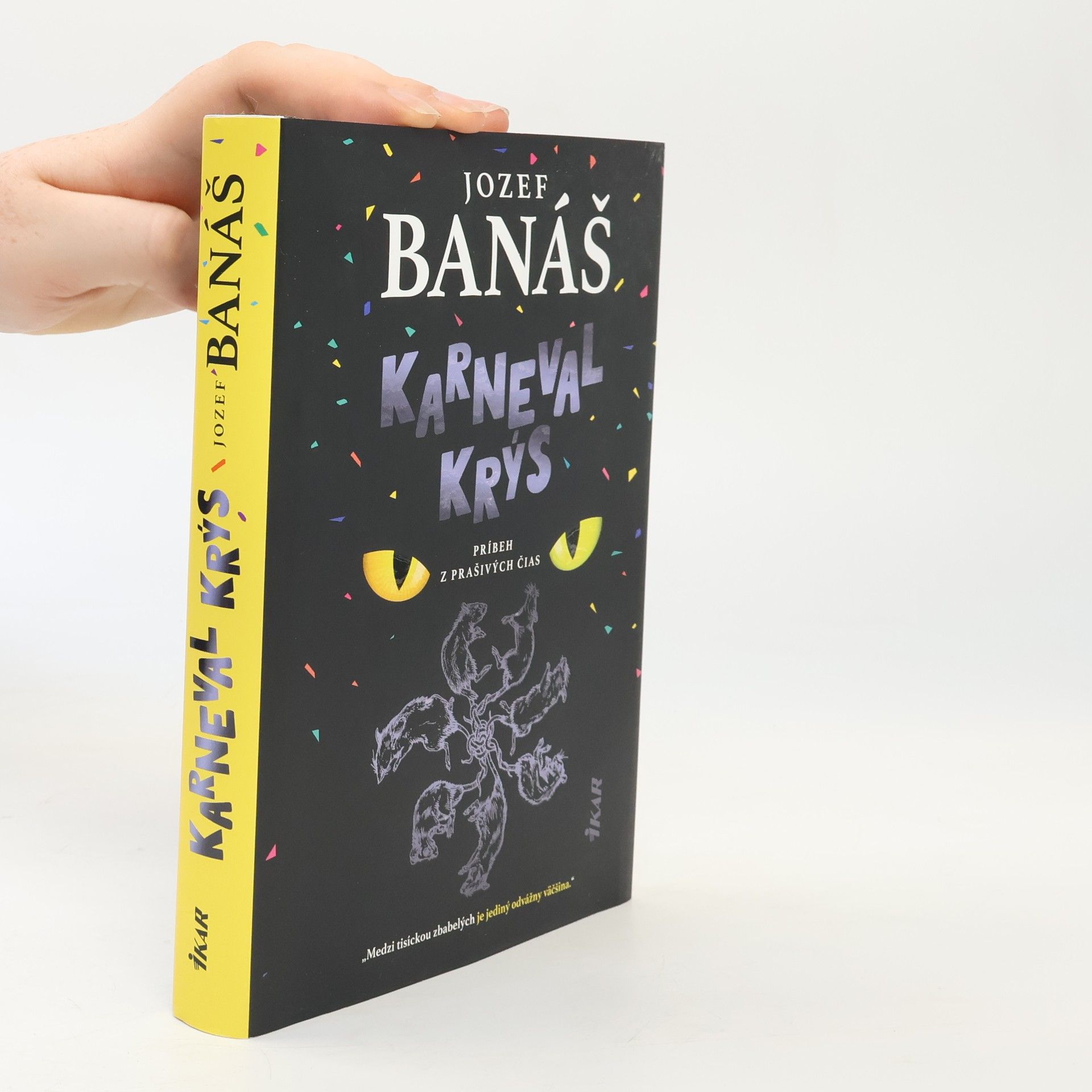 Jozef Banáš Karneval krýs. Príbeh z prašivých čias