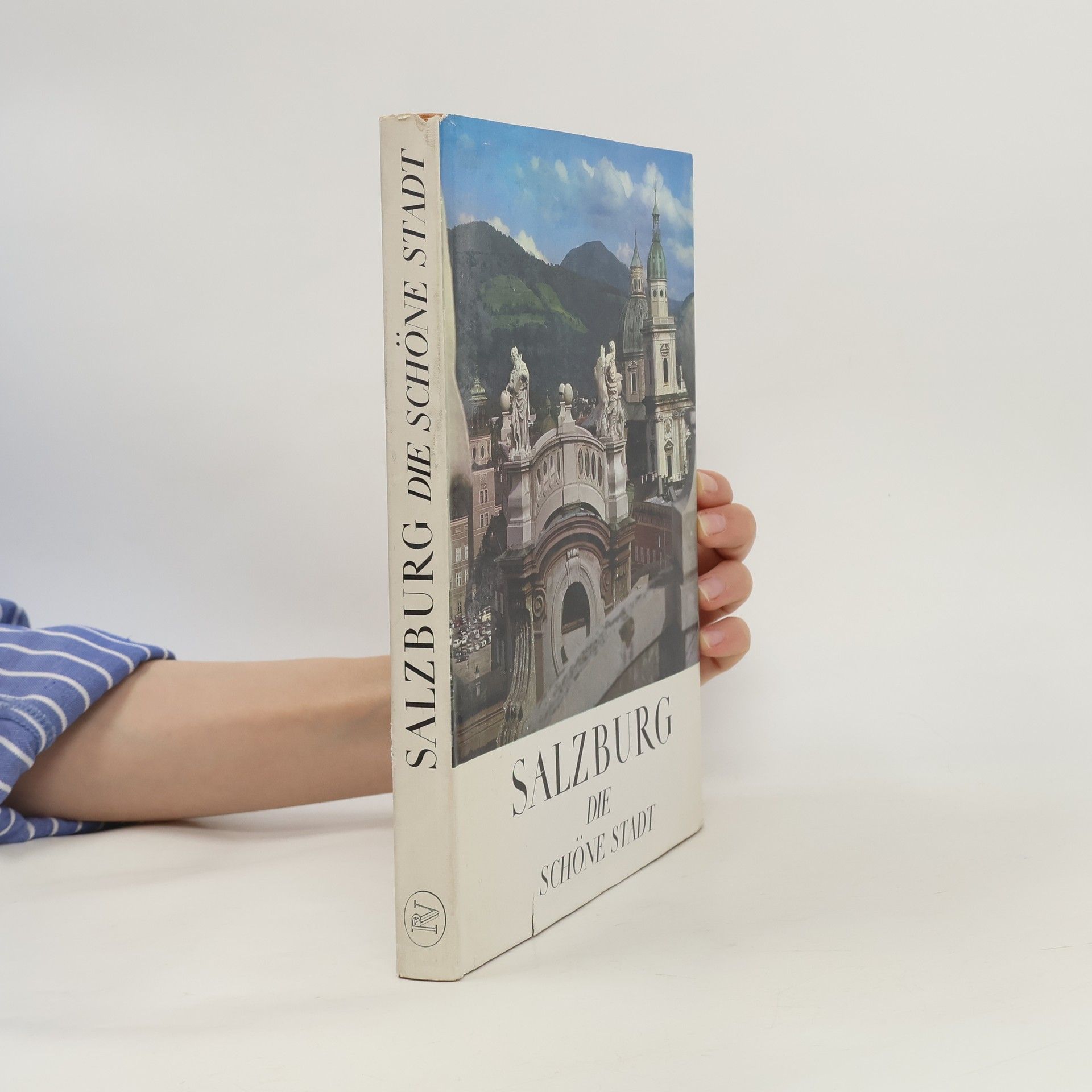 Kolektiv autorů Salzburg, die schöne Stadt
