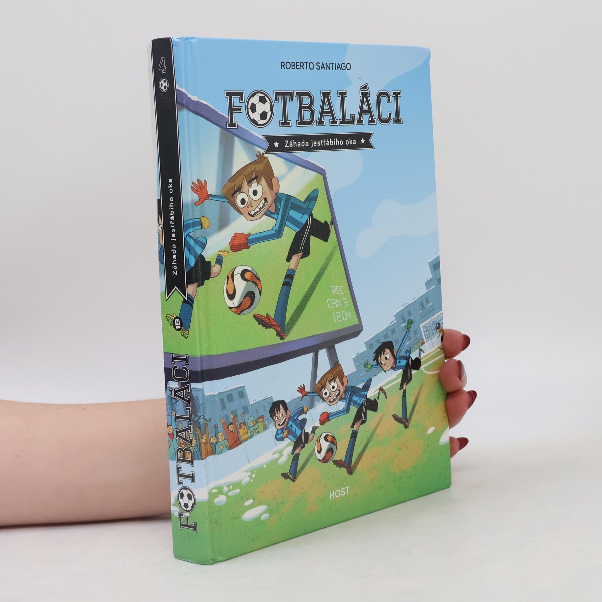 Roberto Santiago Fotbaláci 4. Záhada jestřábího oka