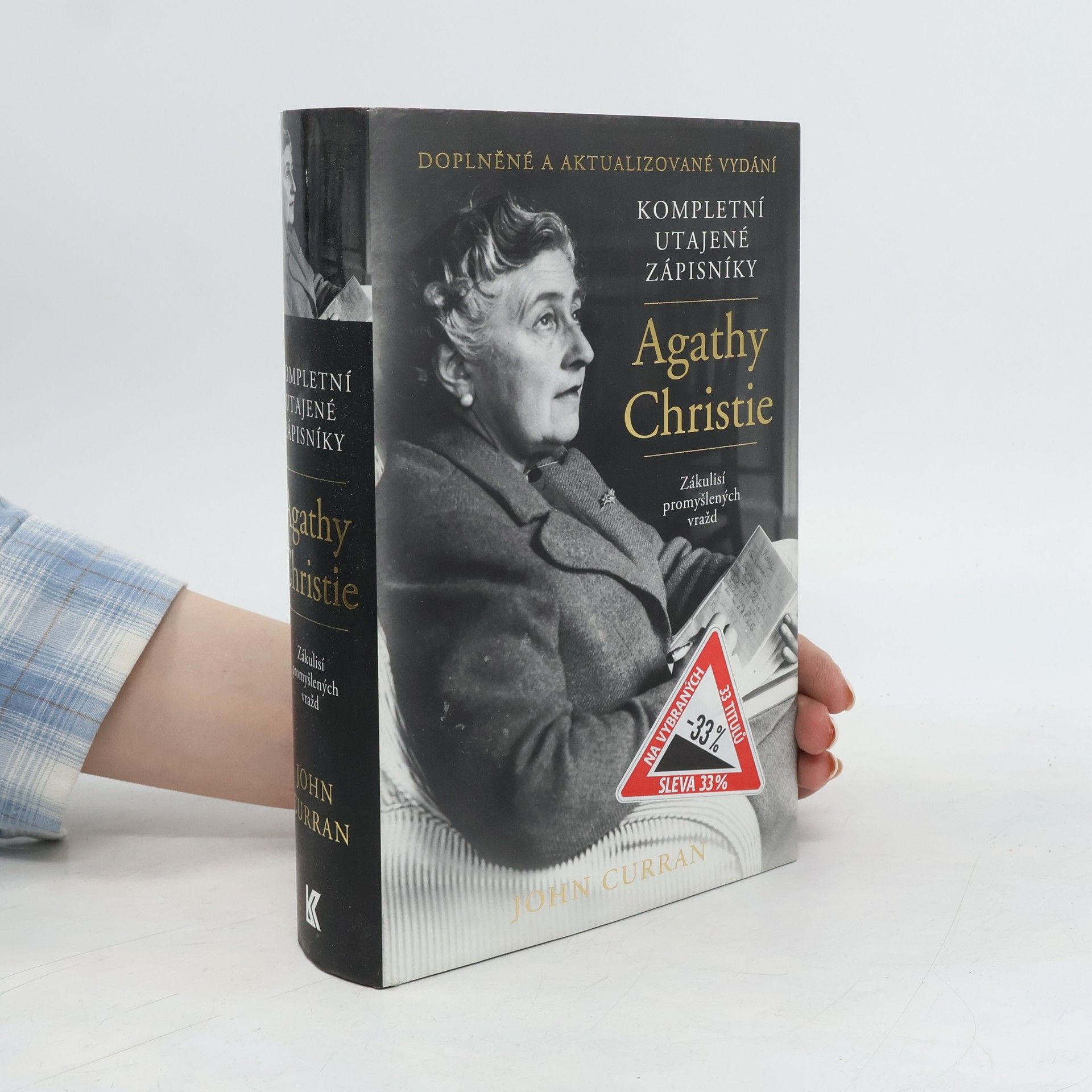 John Curran Kompletní utajené zápisníky Agathy Christie. Zákulisí promyšlených vražd