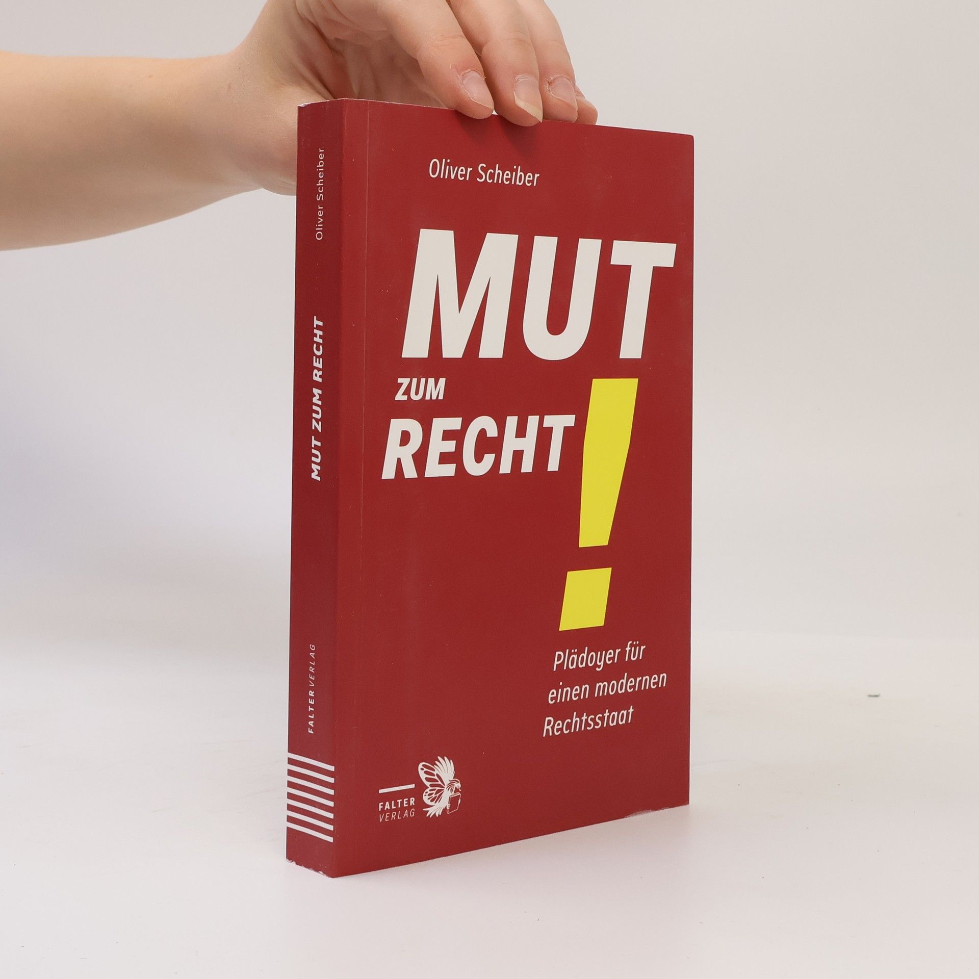 Oliver Scheiber Mut zum Recht!