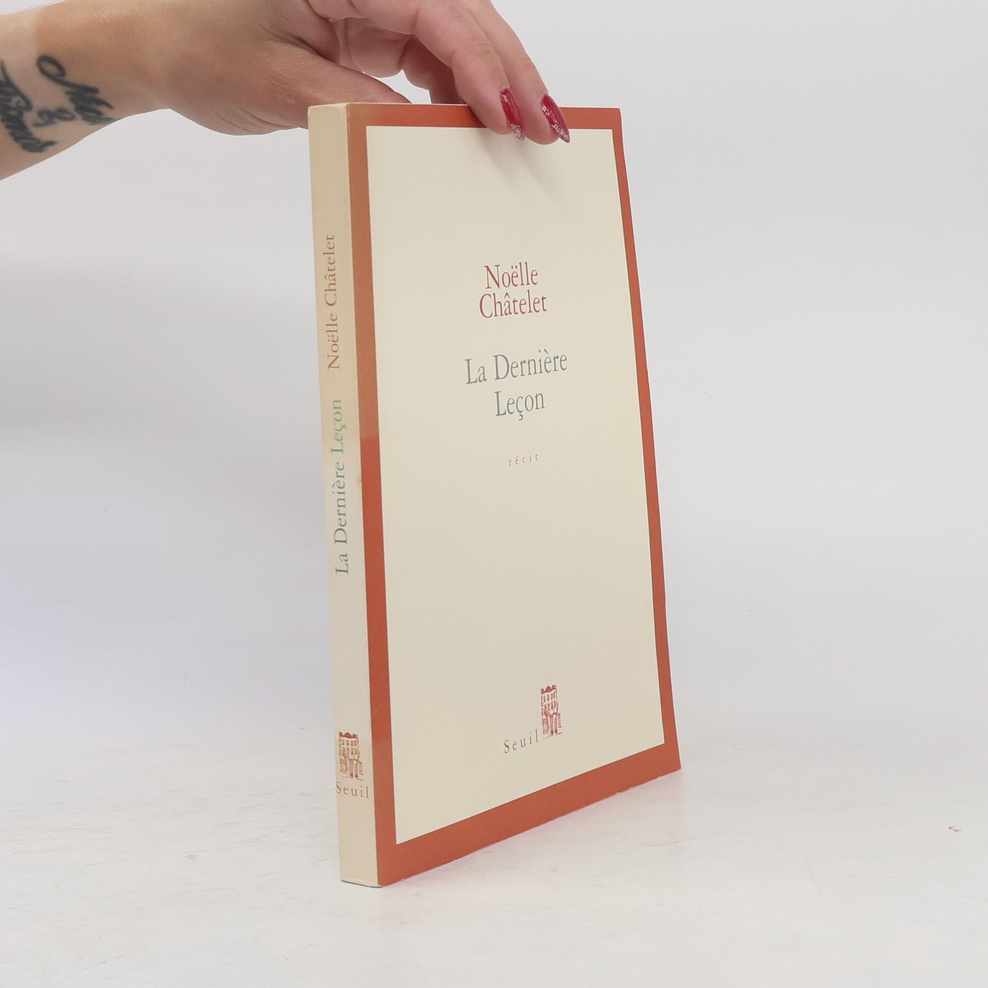Noëlle Châtelet La dernière leçon