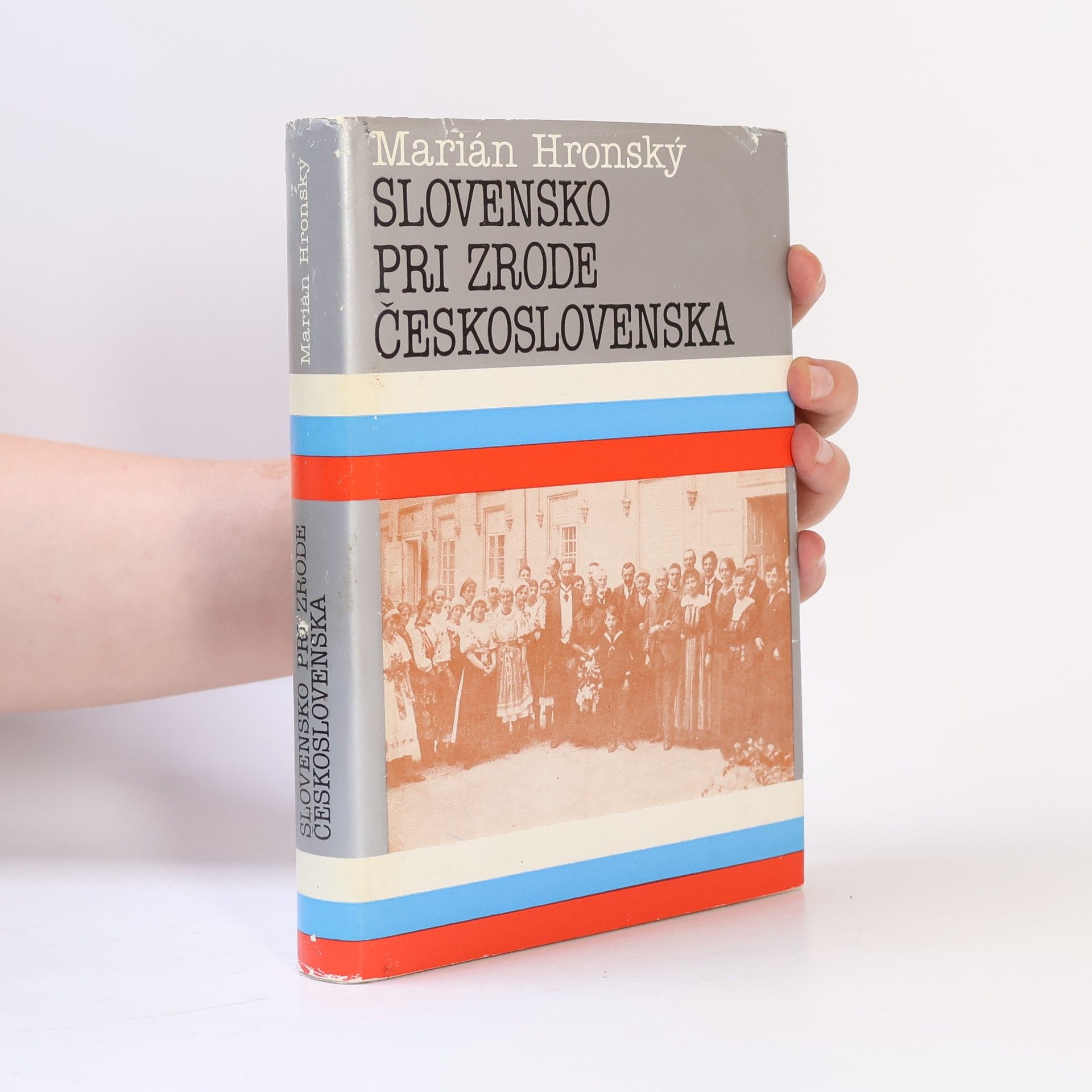 Marián Hronský Slovensko pri zrode Československa
