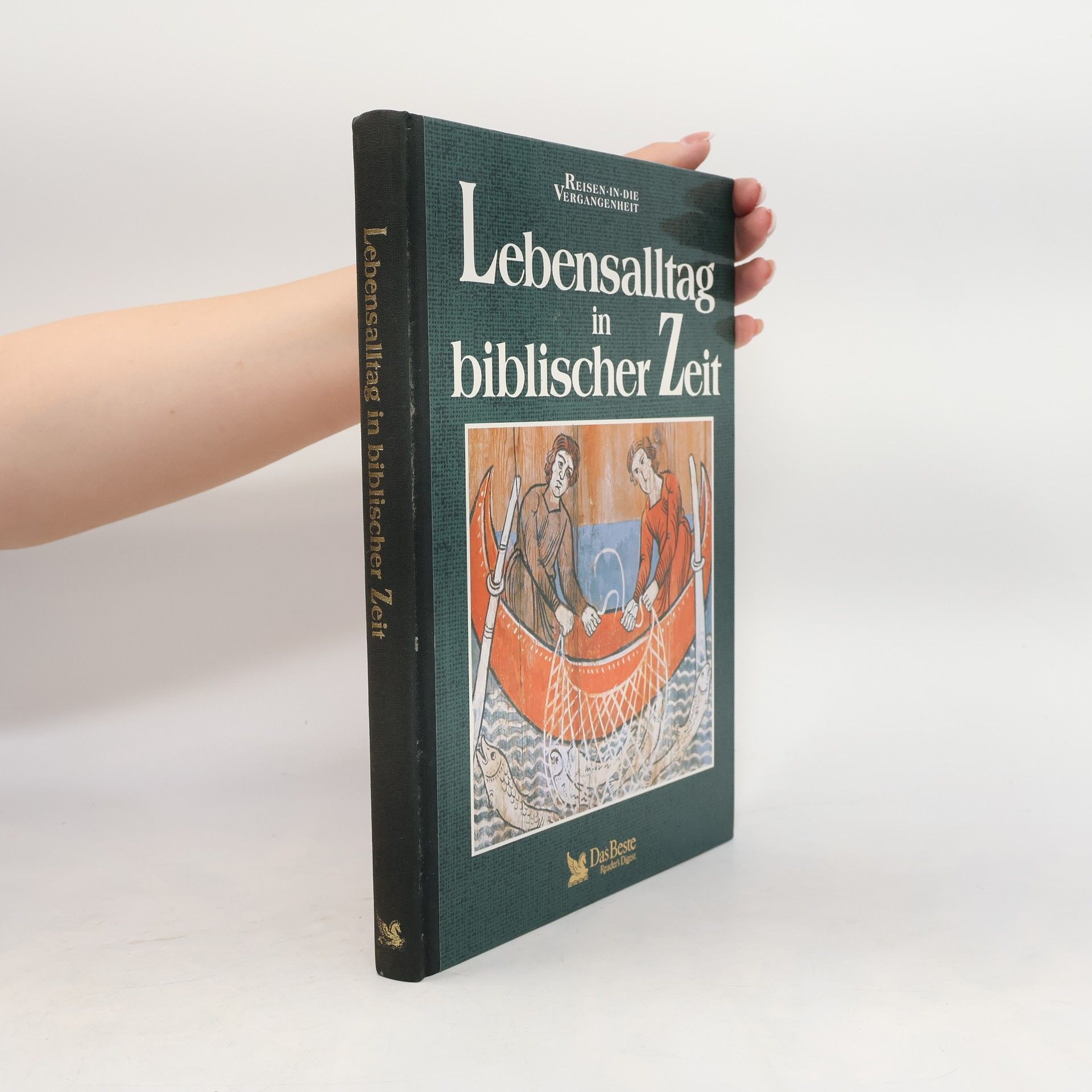Richard Walker Lebensalltag in biblischer Zeit