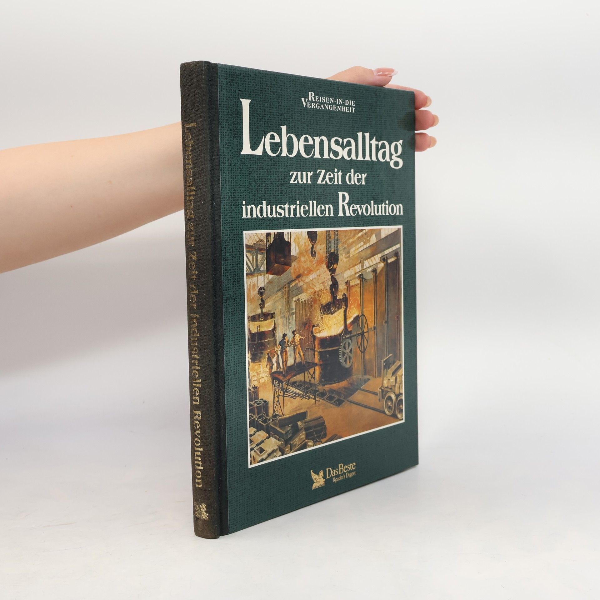 Autorenkollektiv Lebensalltag zur Zeit der industriellen Revolution