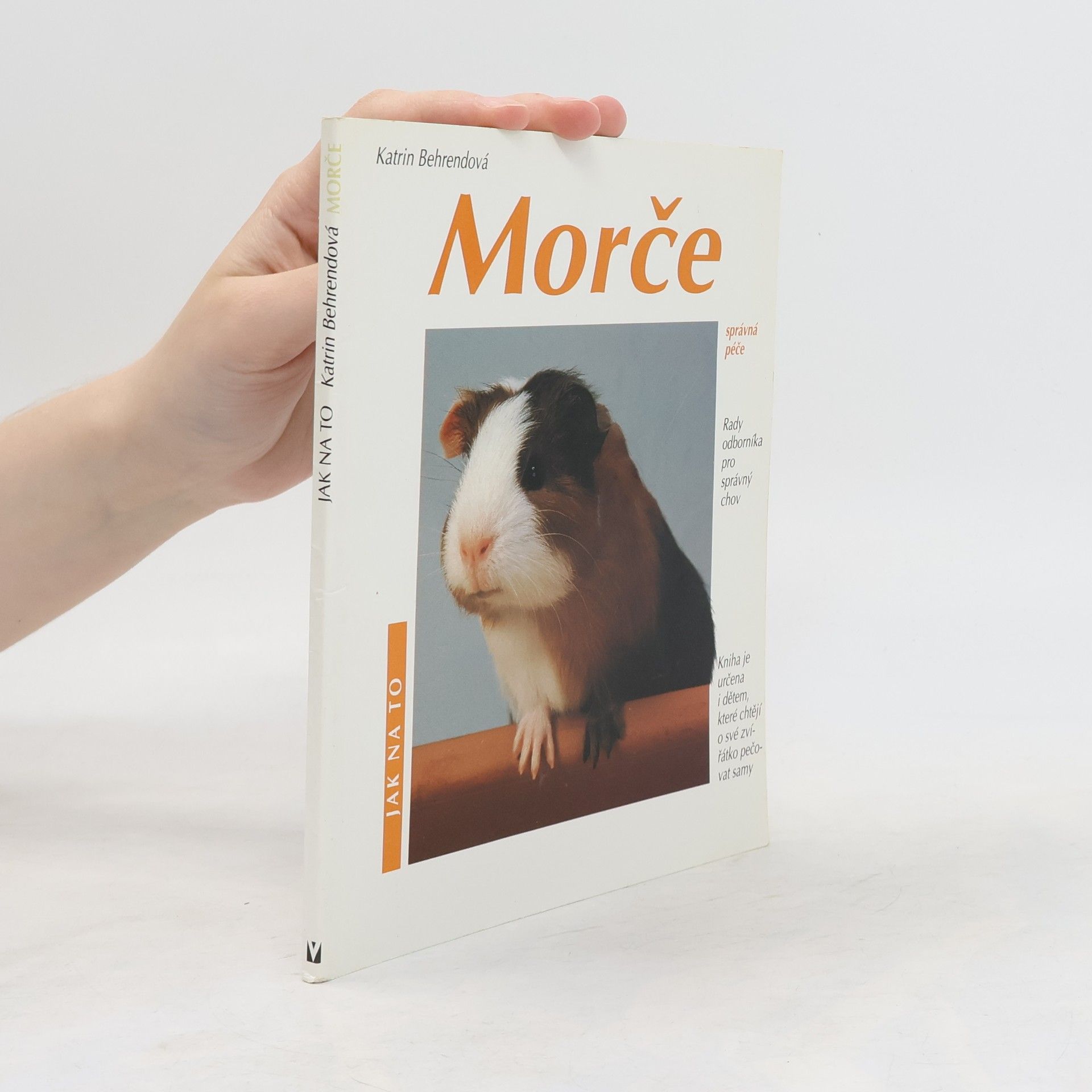 Katrin Behrend Morče. Jak o ně pěčovat a jak mu porozumět
