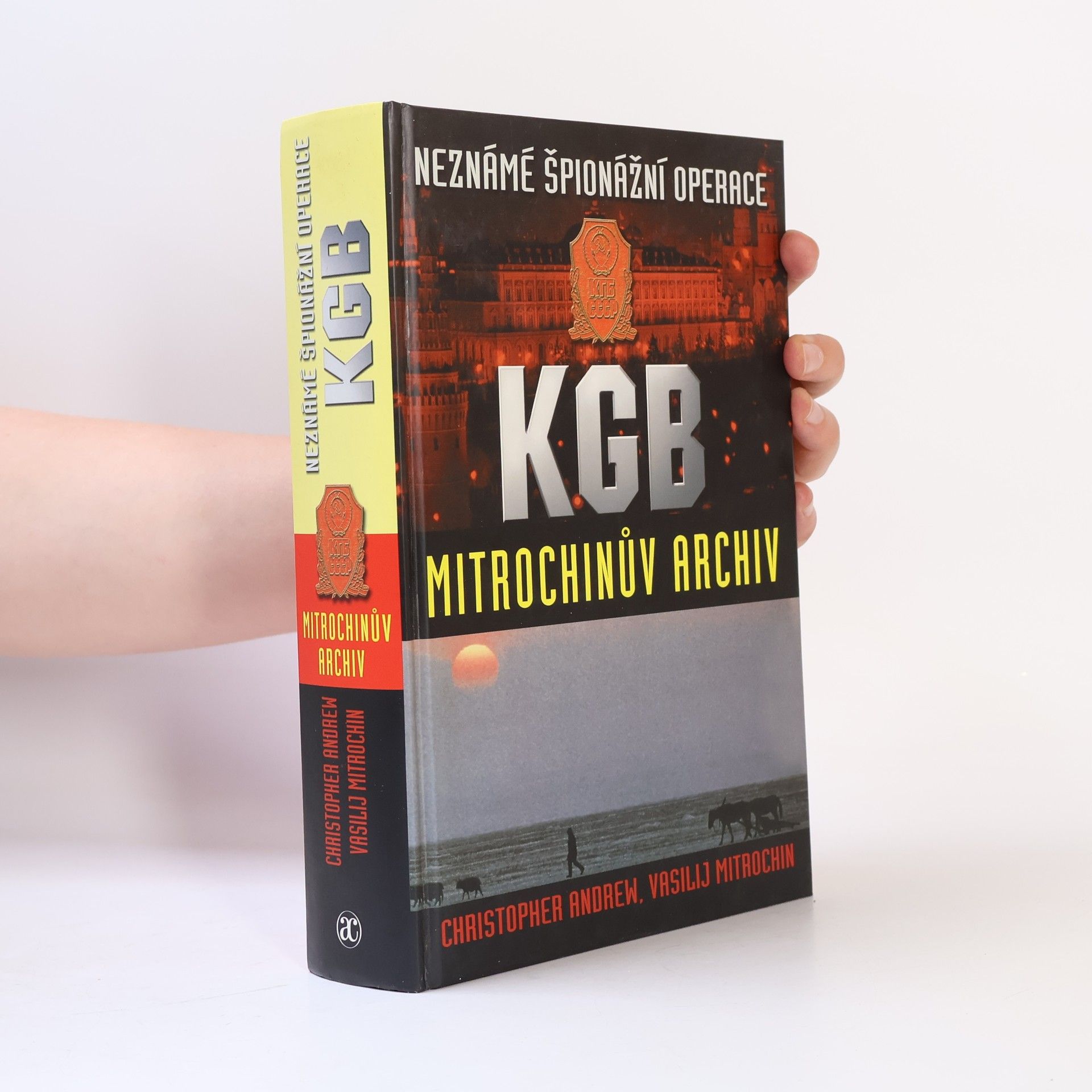 Christopher Andrew Neznámé špionážní operace KGB. Mitrochinův archiv