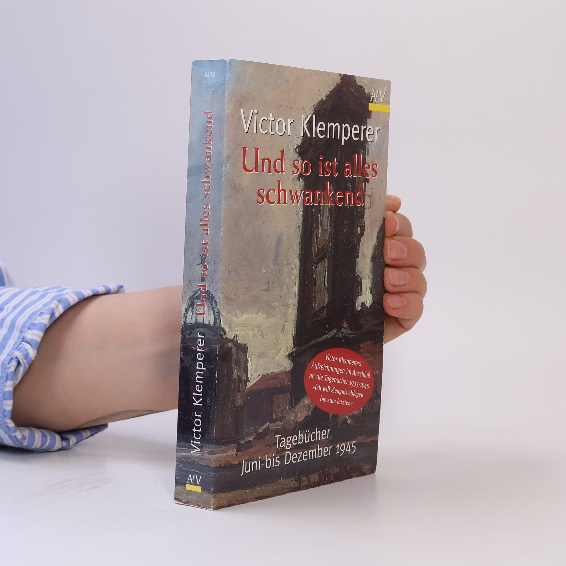 Victor Klemperer Und so ist alles schwankend