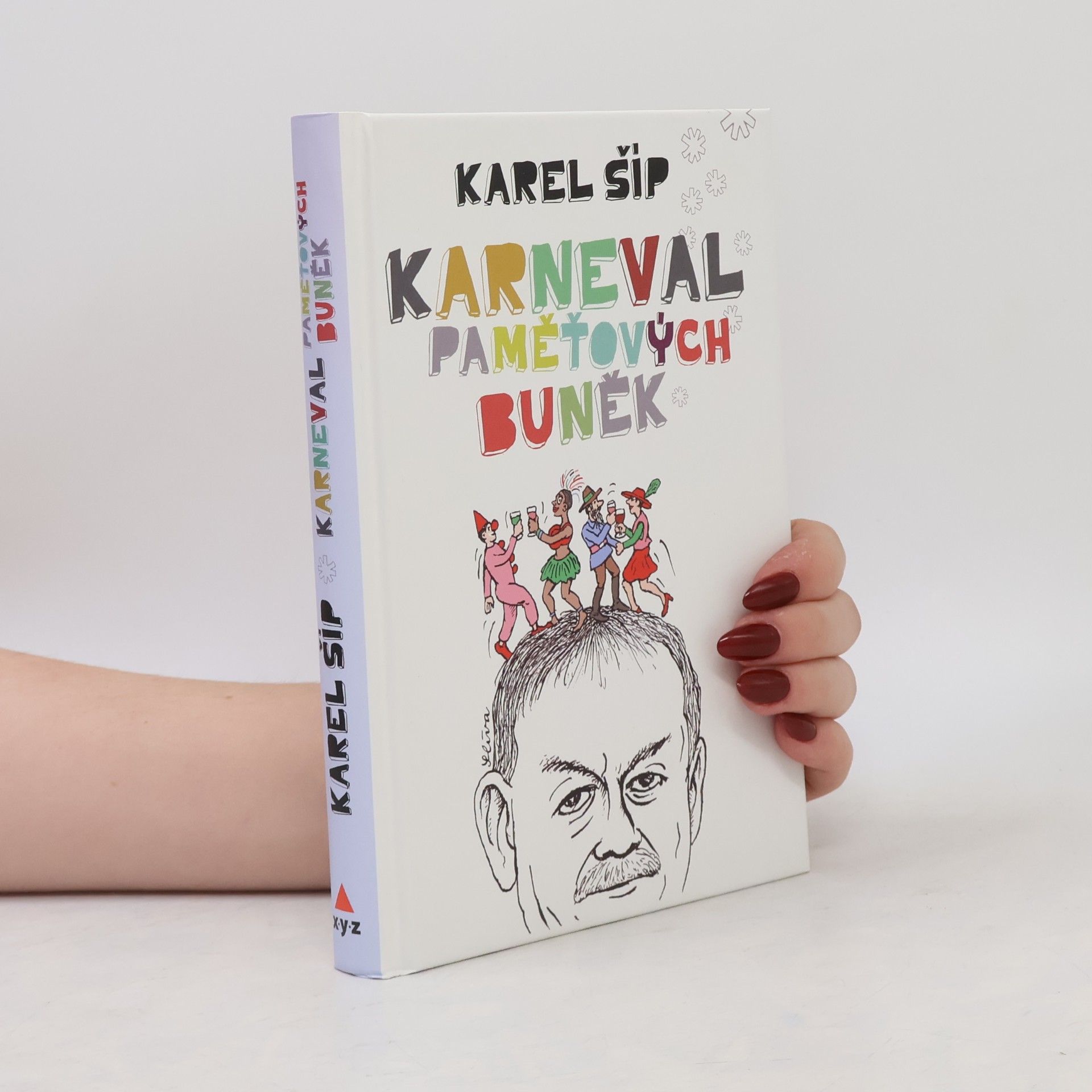 Karel Šíp Karneval paměťových buněk