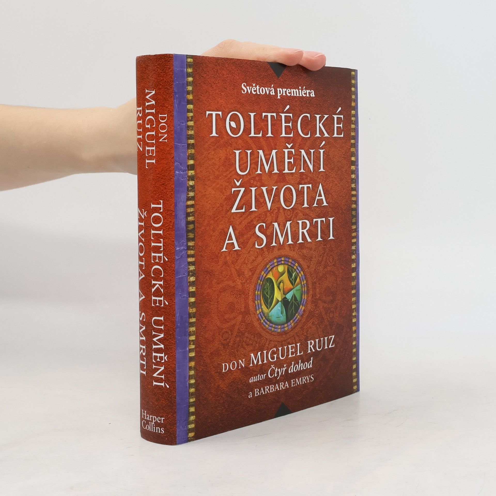Barbara Emrys Toltécké umění života a smrti