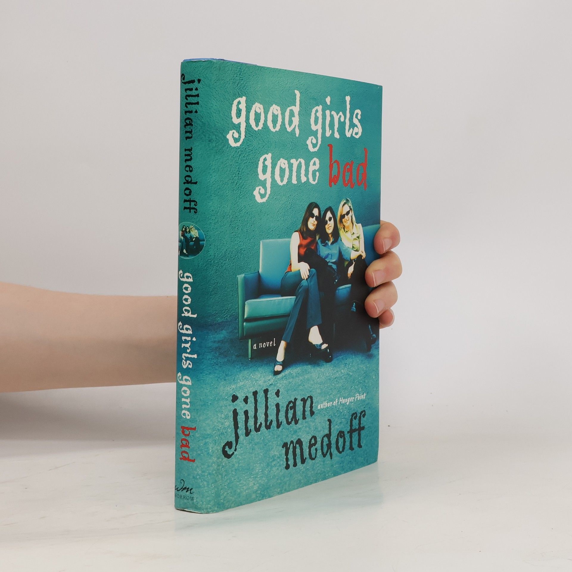 Jillian Medoff Good Girls Gone Bad