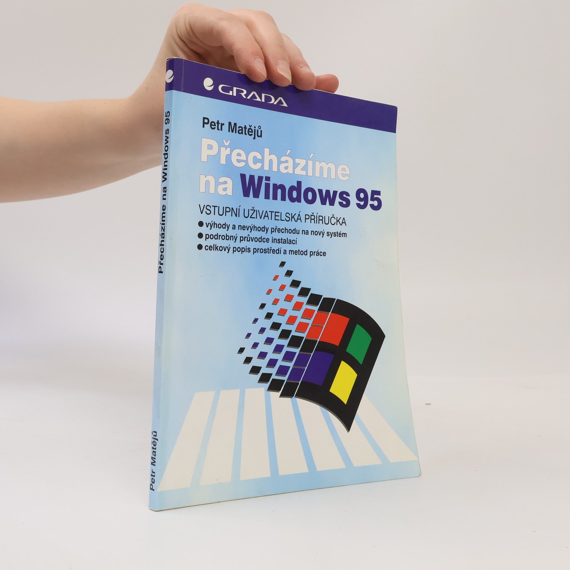 Přecházíme na Windows 95 : vstupní uživatelská příručka
