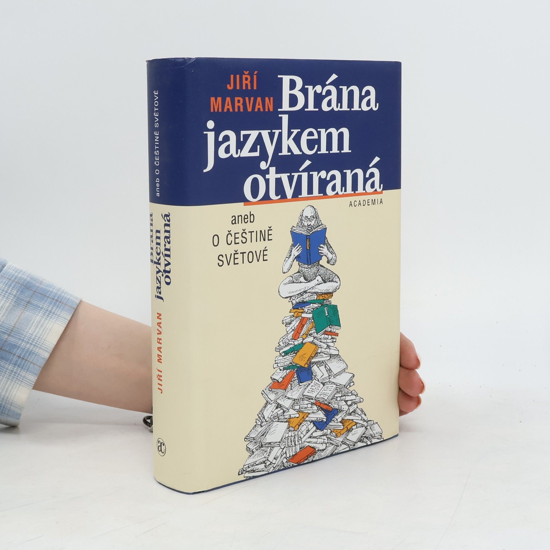Jiří Marvan Brána jazykem otvíraná aneb o češtině světové