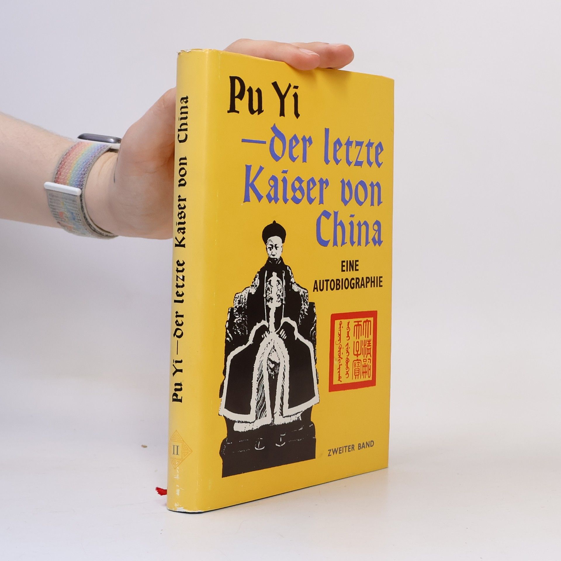 Pu Yi-der letzte Kaiser von China. Eine Autobiographie
