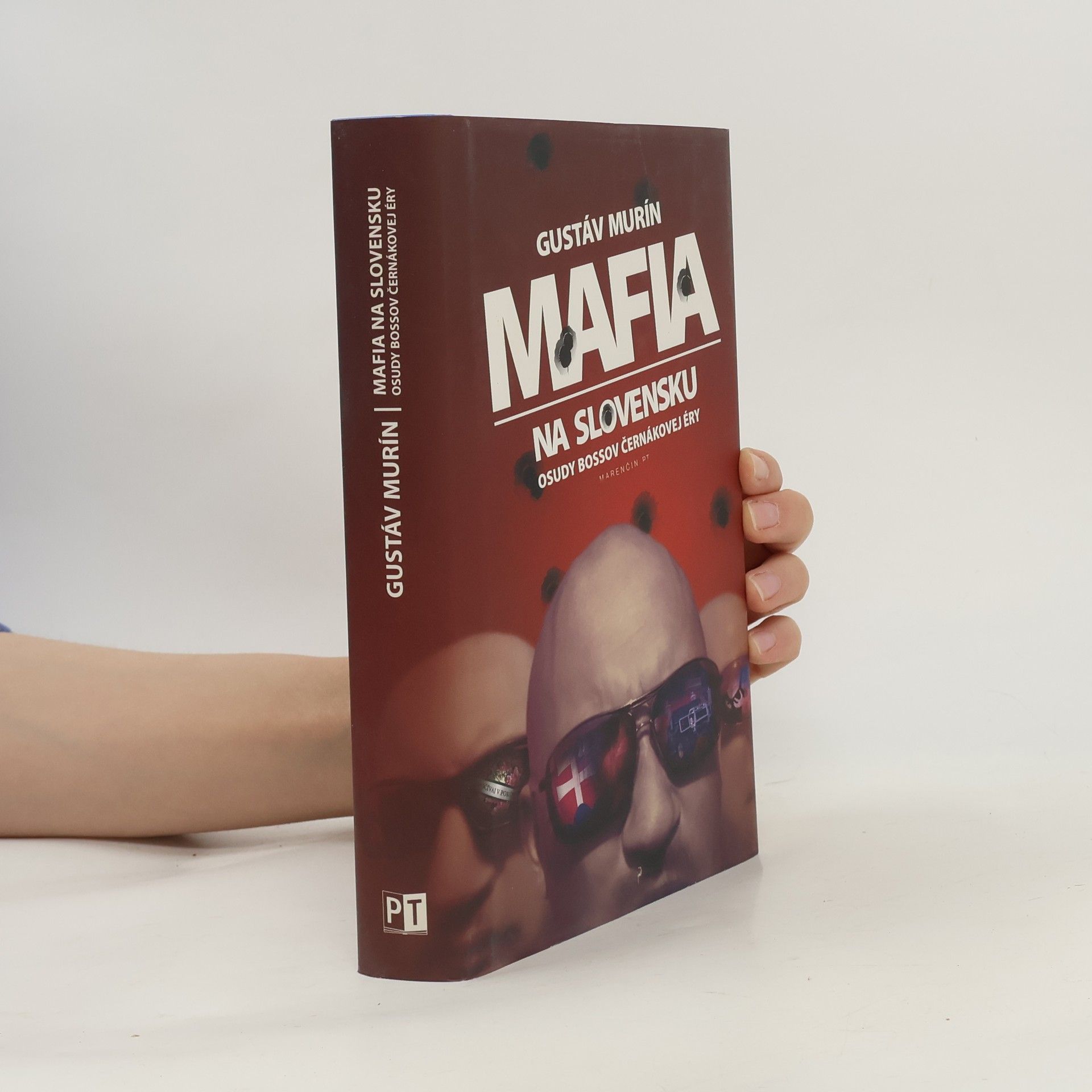 Gustáv Murín Mafia na Slovensku - Osudy bossov Černákovej éry