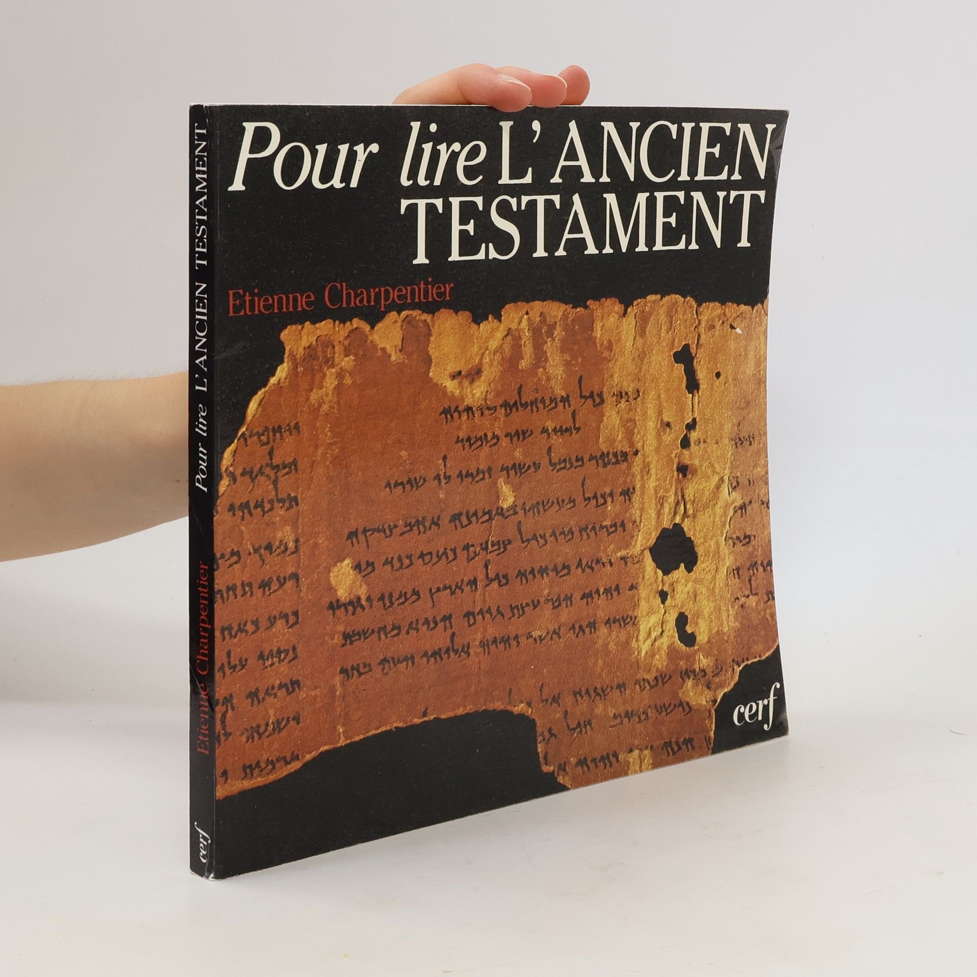 Étienne Charpentier Pour lire l'Ancien Testament