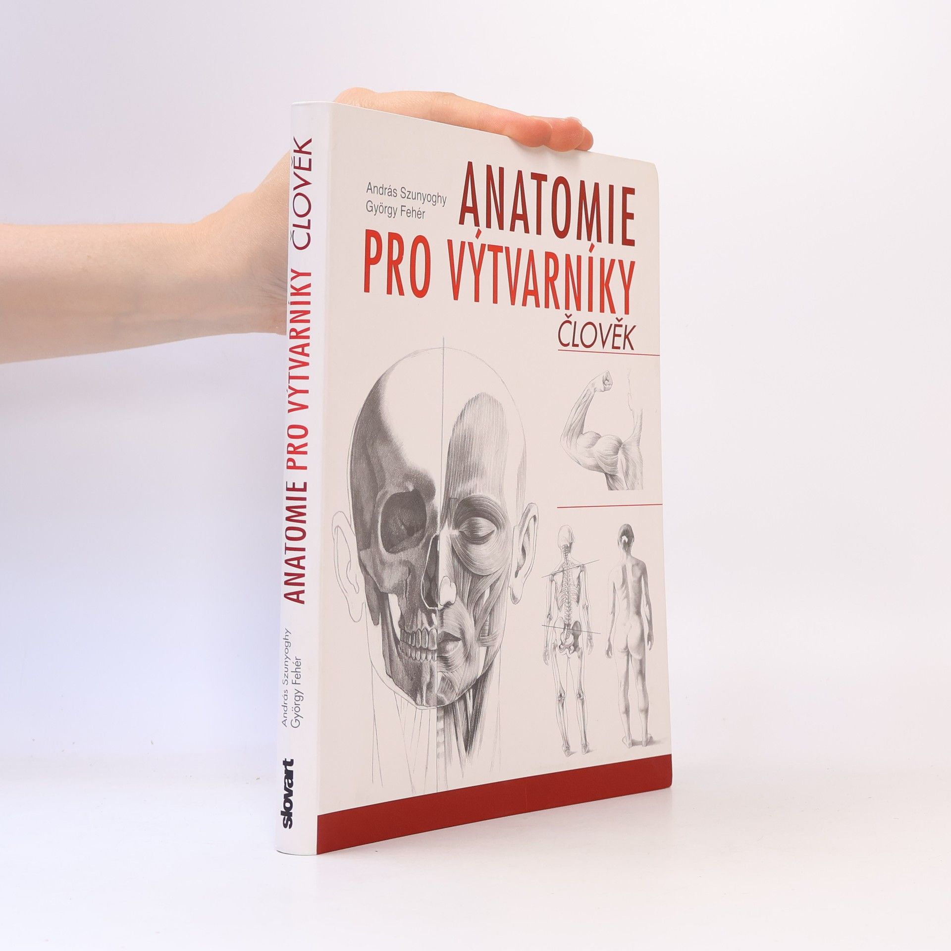András Szunyoghy Anatomie pro výtvarníky. Člověk