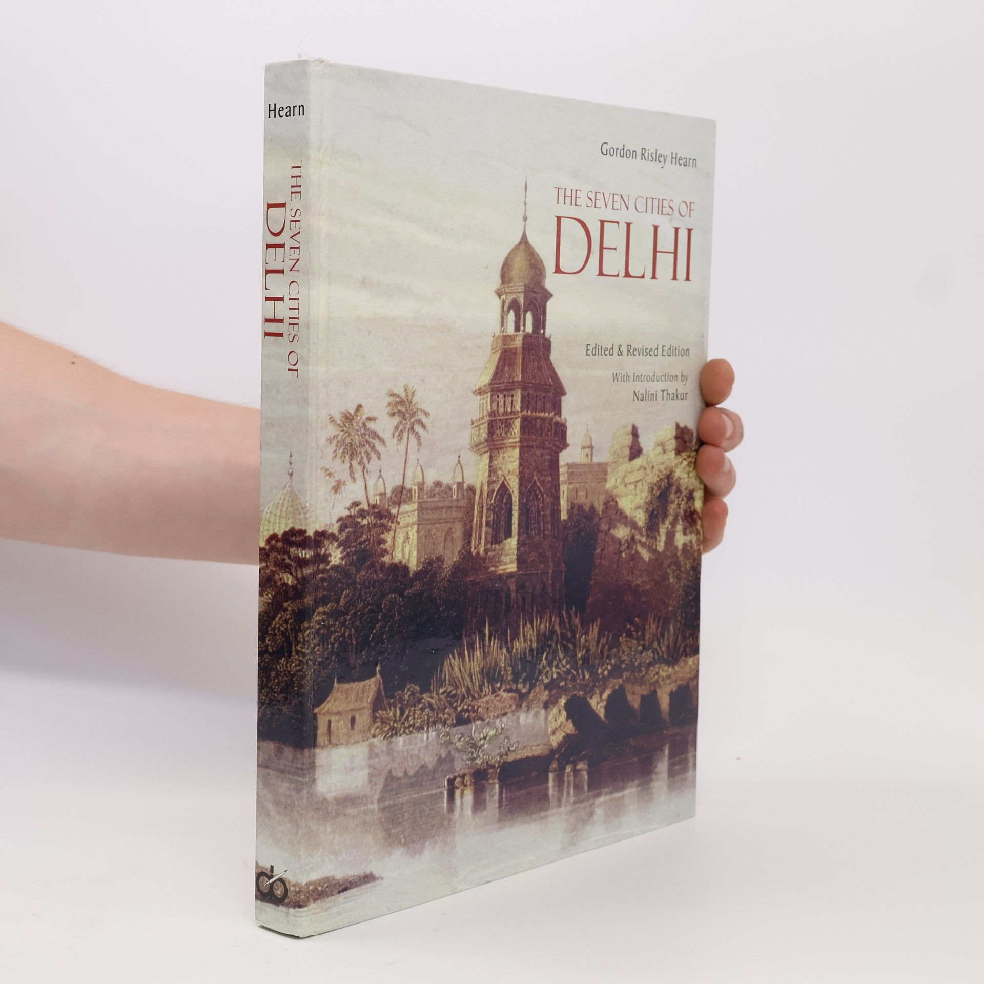 Nalini Thakur The Seven Cities of Delhi