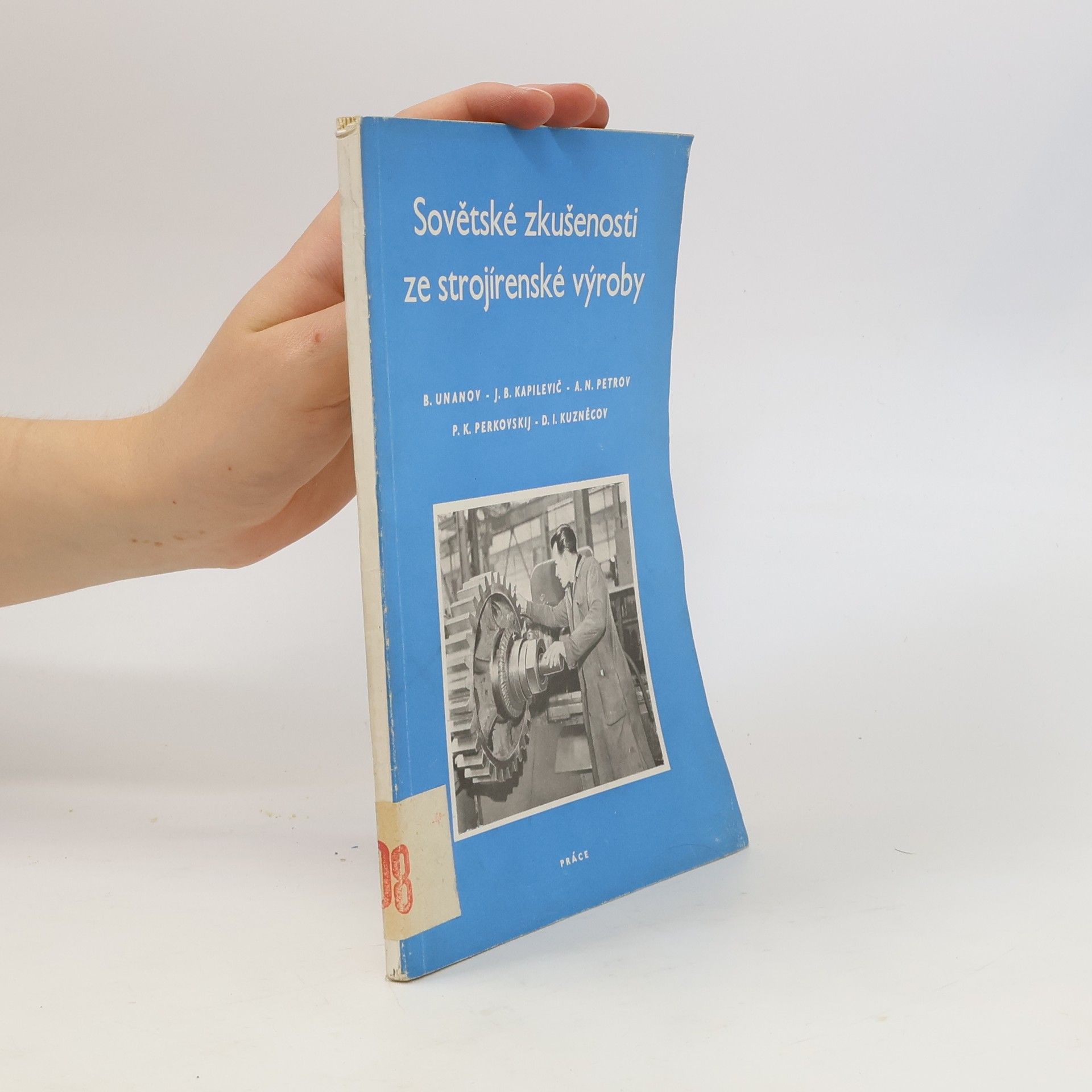 Autorenkollektiv Sovětské zkušenosti ze strojírenské výroby