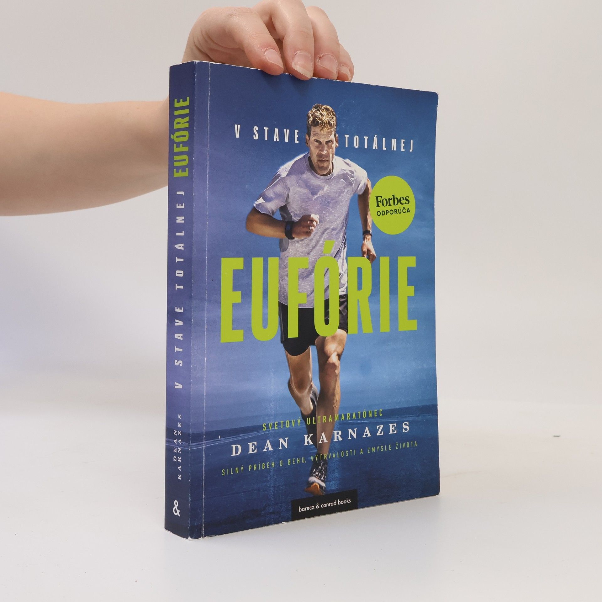 Dean Karnazes V stave totálnej eufórie