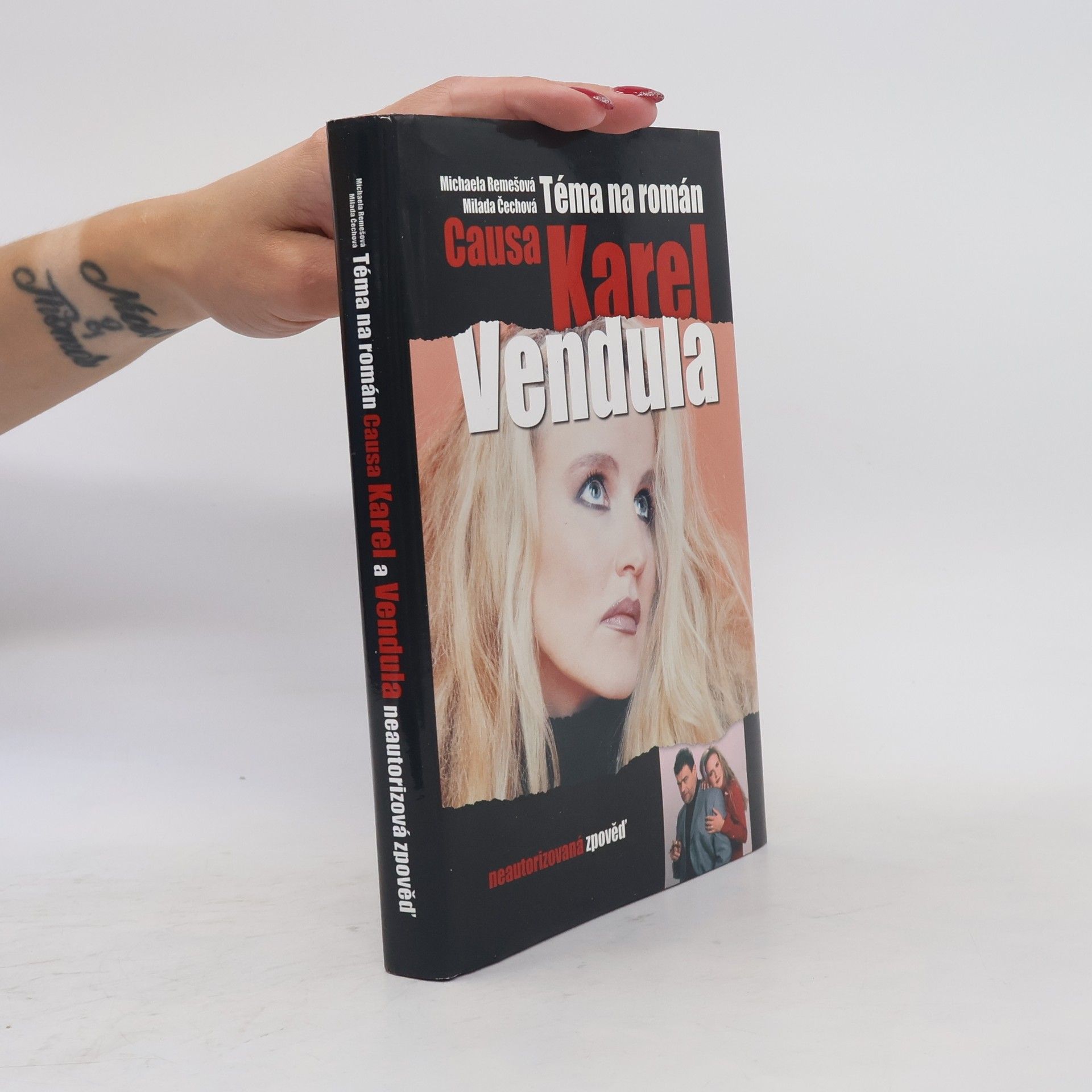 Milada Čechová Téma na román. Causa Karel a Vendula. Neautorizovaná výpověď.
