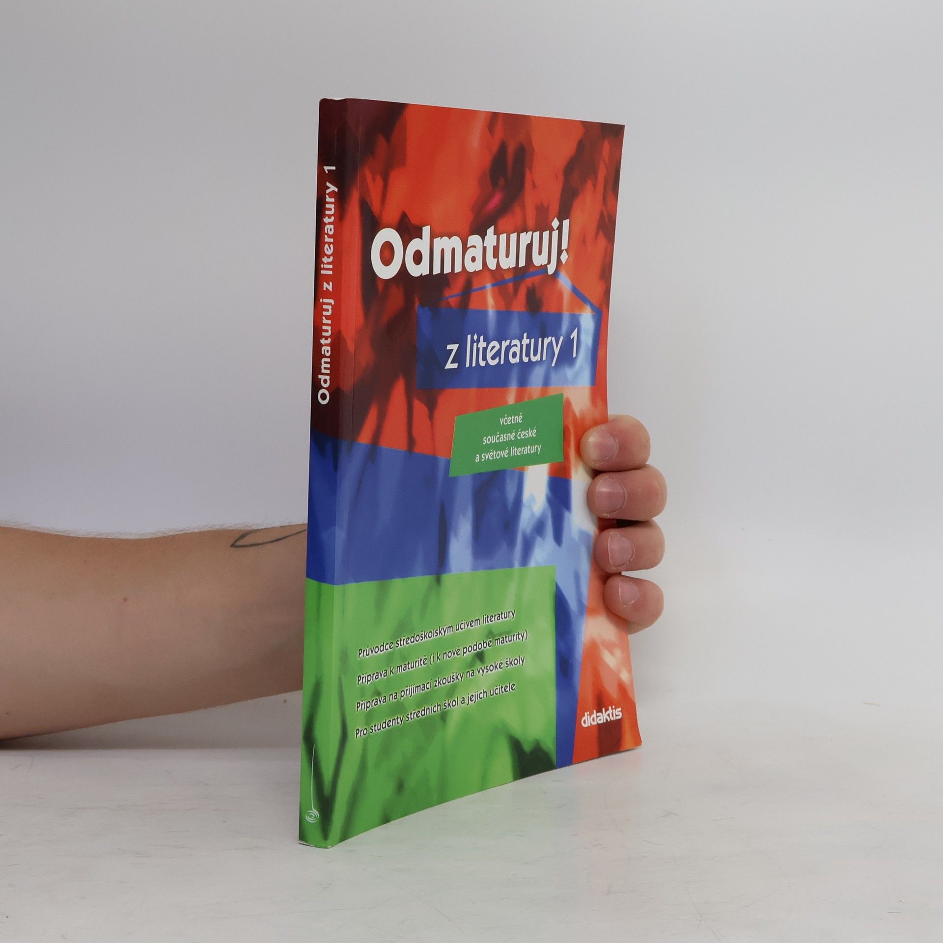 Kolektiv autorů Odmaturuj! z literatury 1 : včetně současné české a světové literatury
