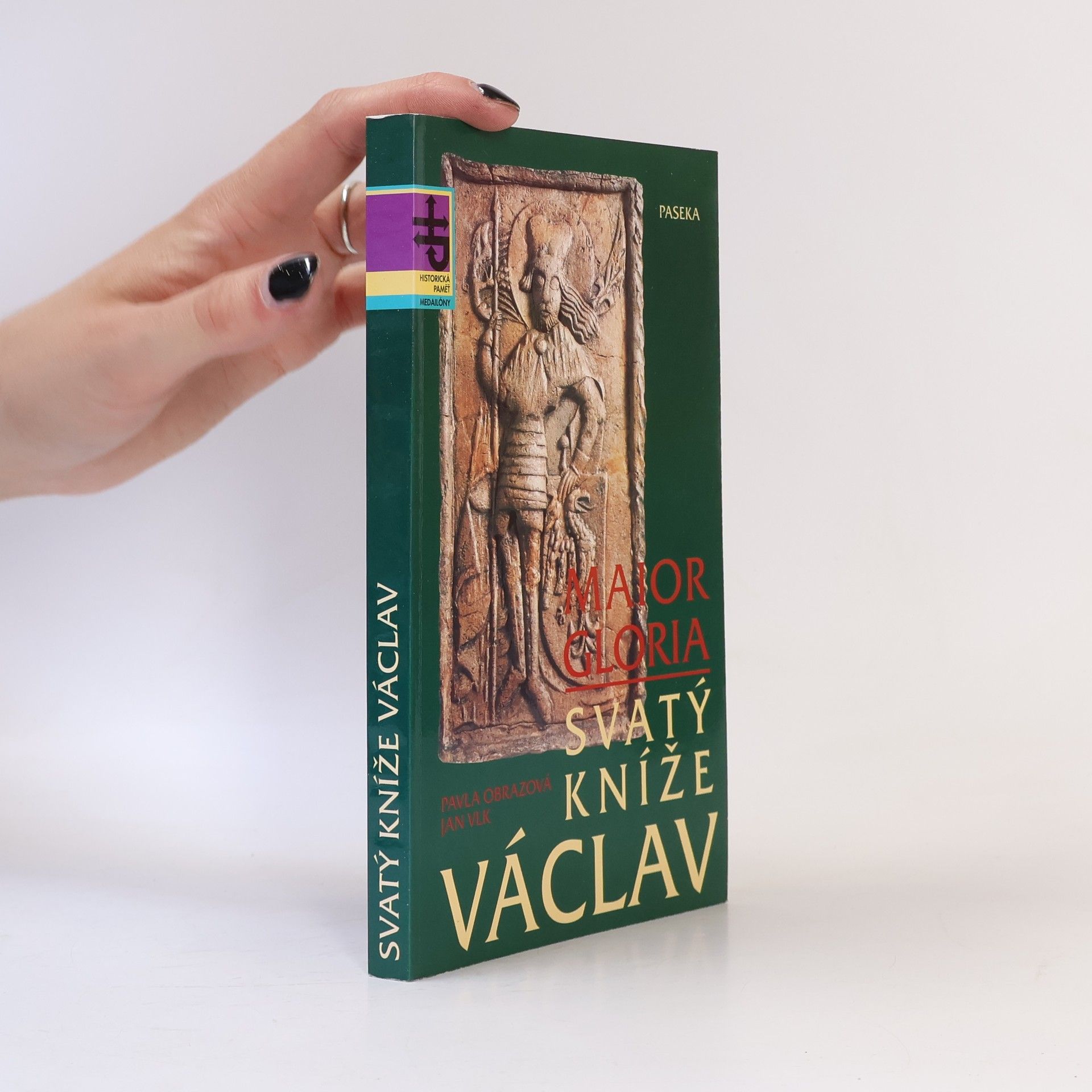Josef Tvrský Svatý kníže Václav. Maior Gloria.