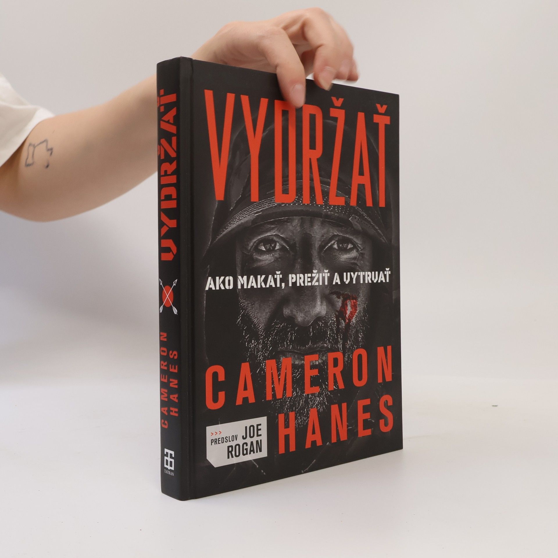 Cameron Hanes Vydržať: Ako makať, prežiť a vytrvať