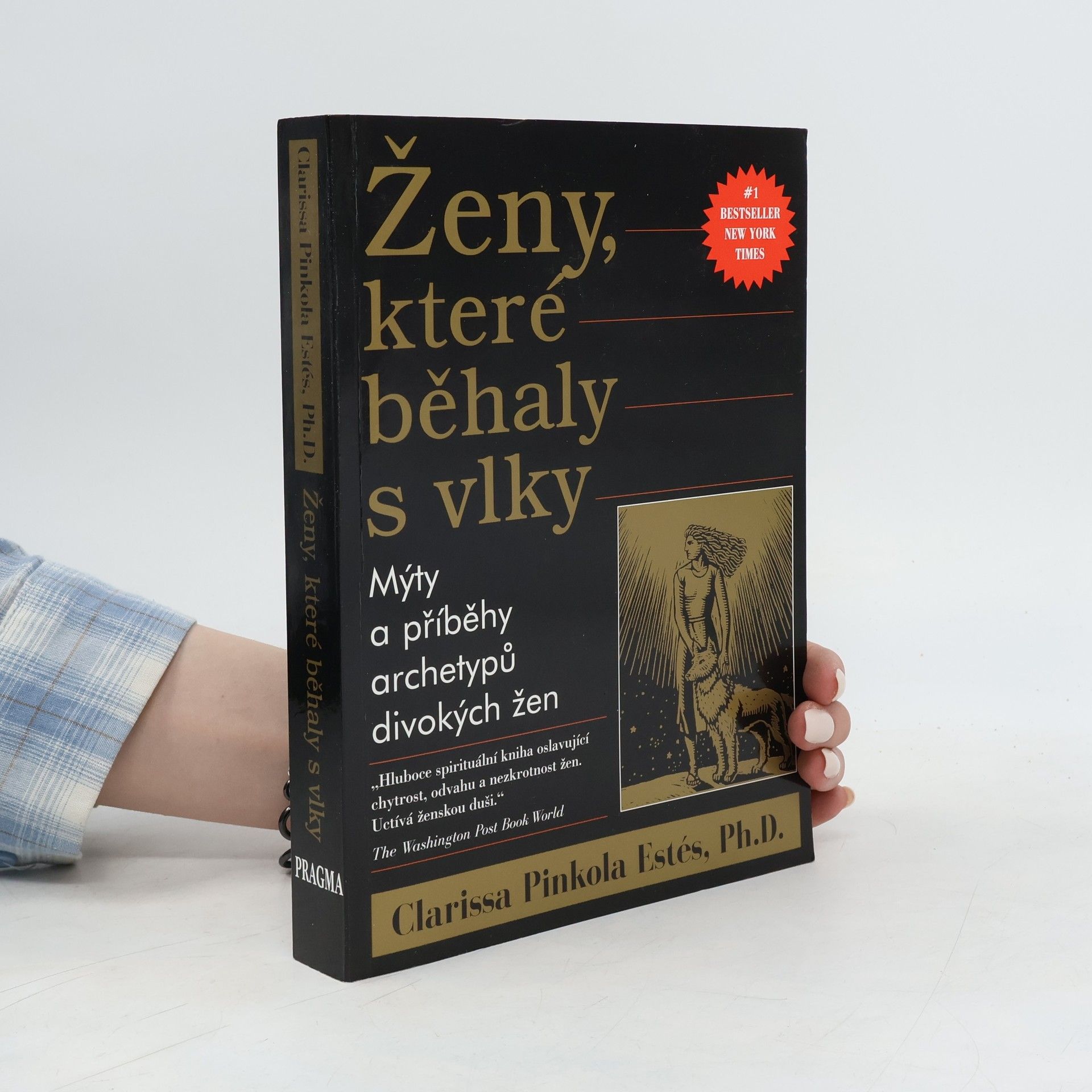 Clarissa Pinkola Estés Ženy, které běhaly s vlky