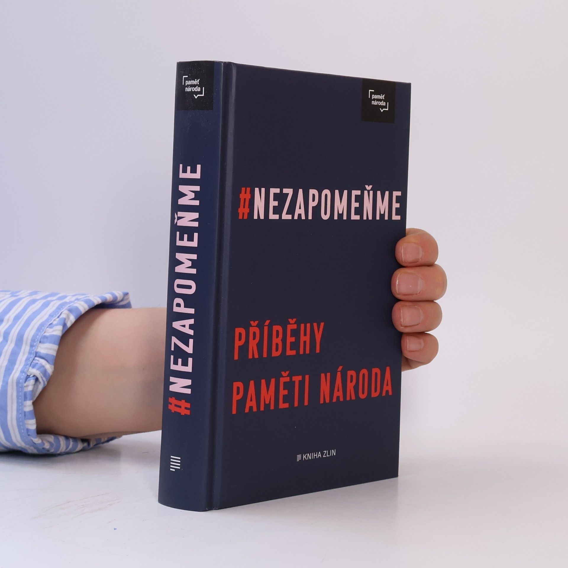 Kolektiv autorů #Nezapomeňme : příběhy Paměti národa