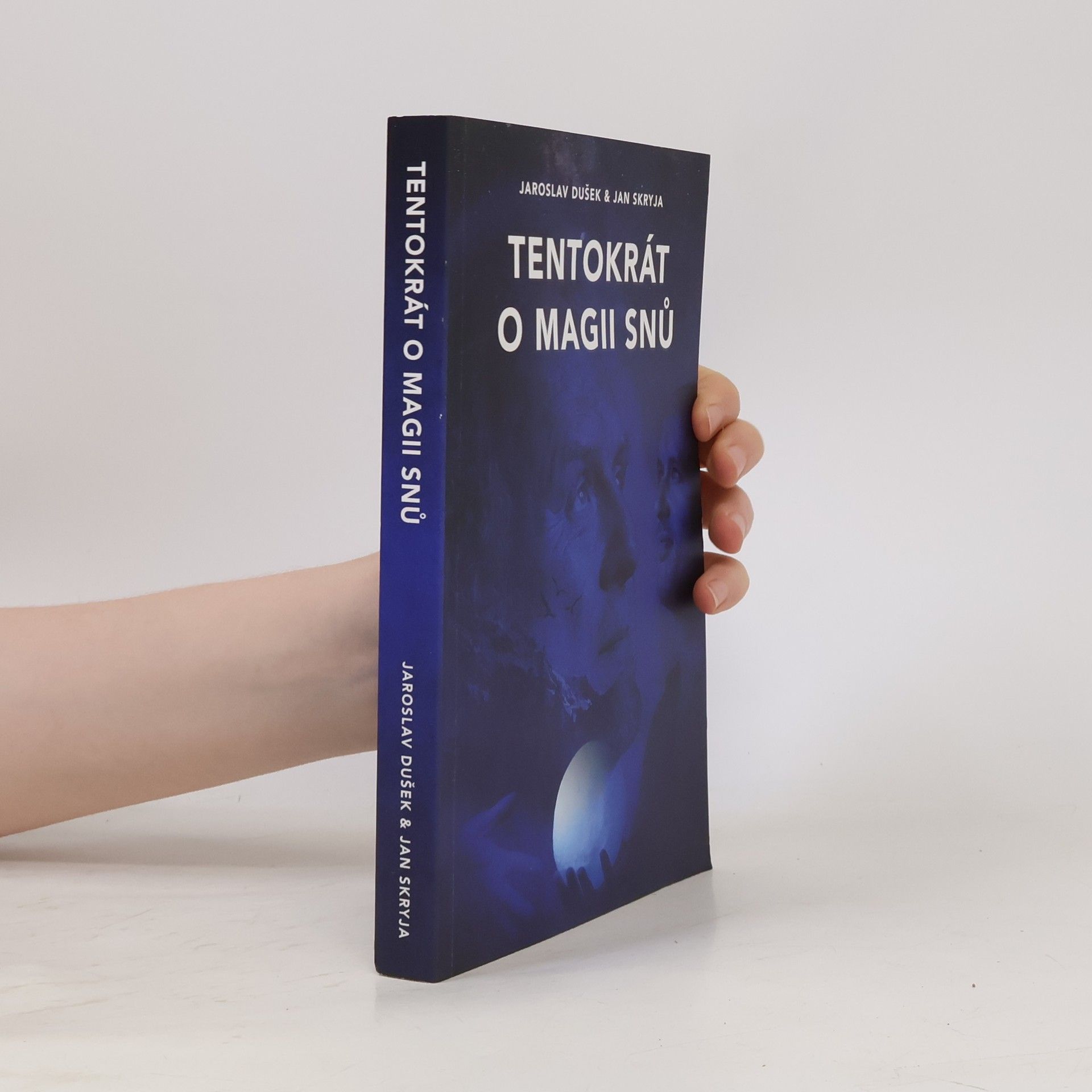Jaroslav Dušek Tentokrát o magii snů