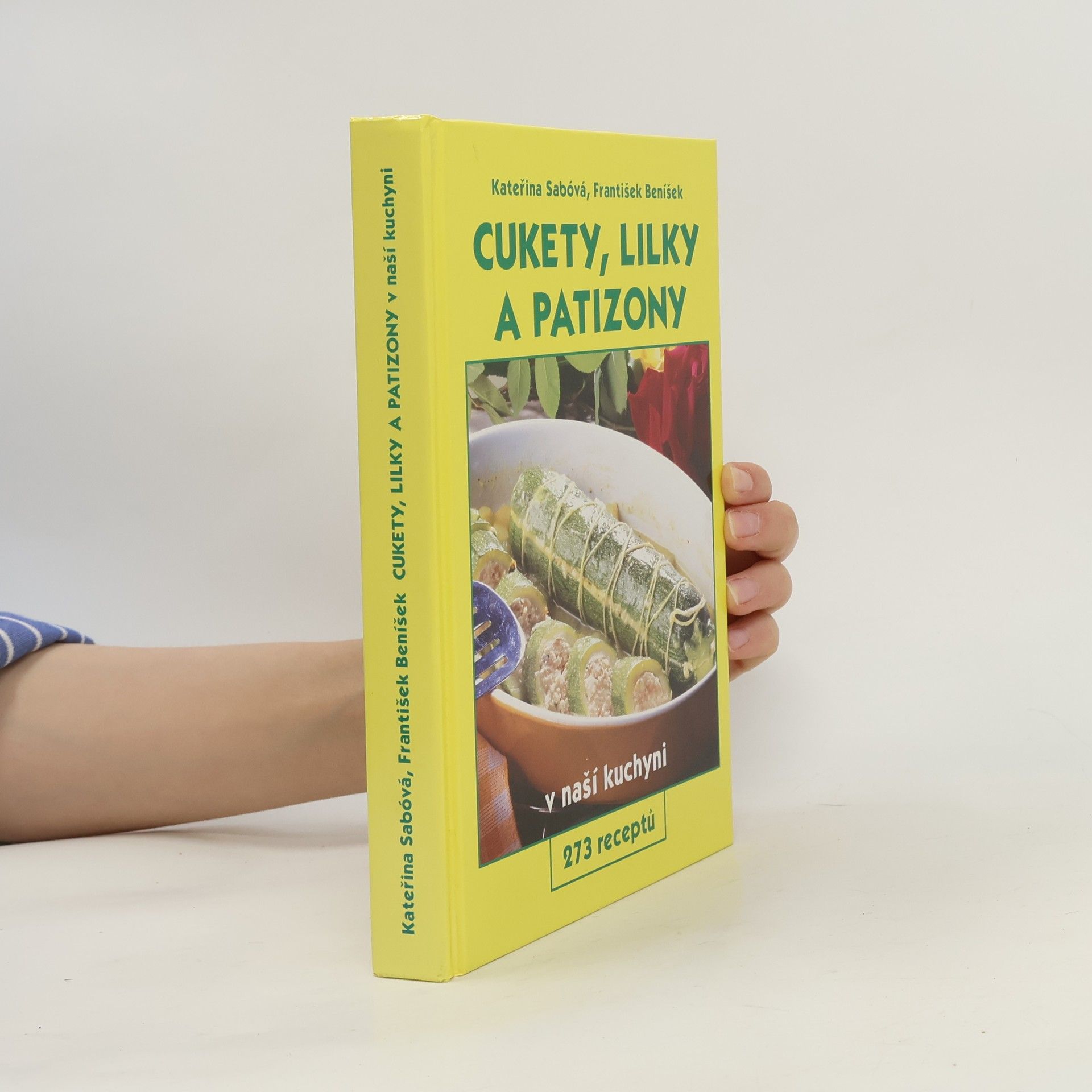 Kateřina Sabóvá Cukety, lilky a patizony v naší kuchyni