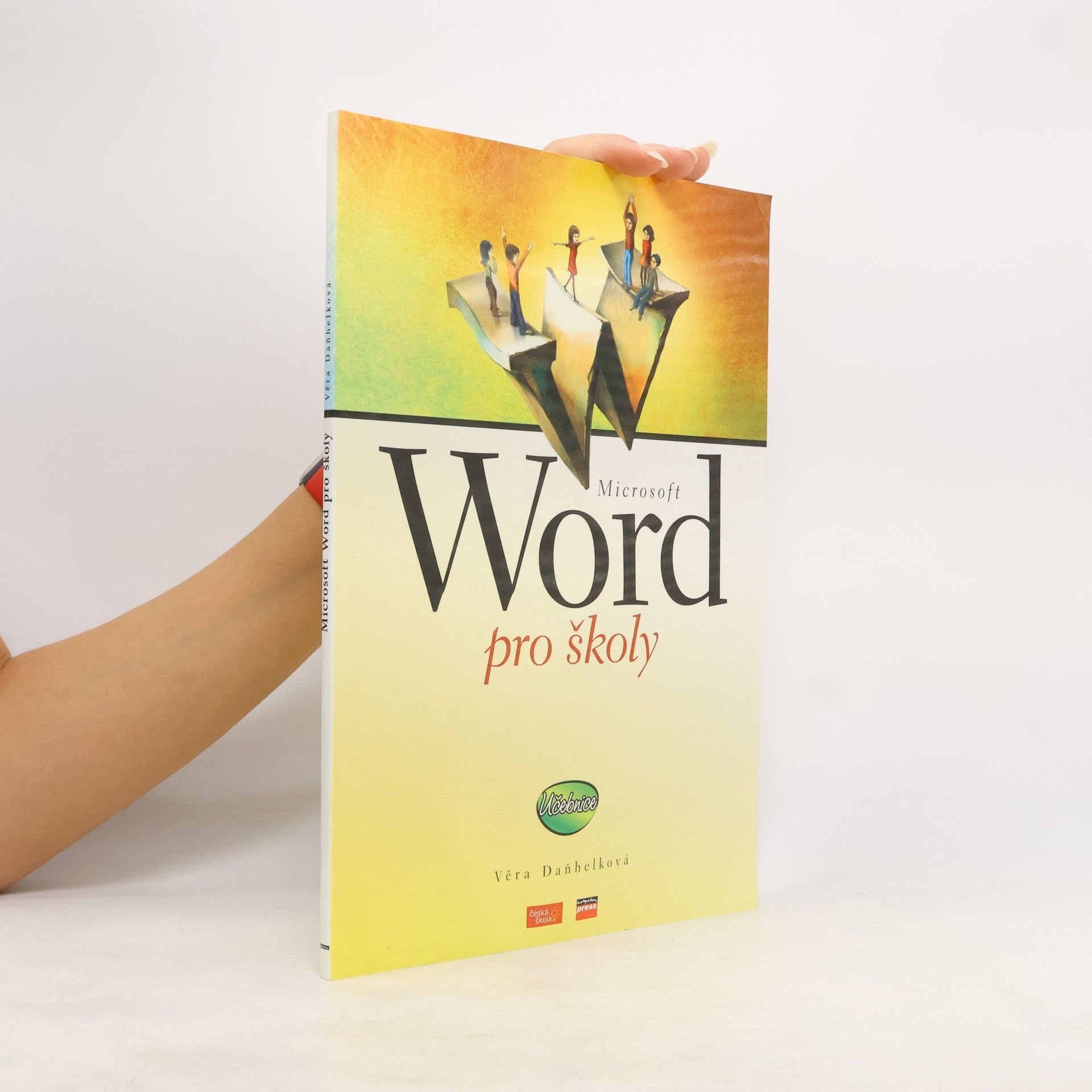 Libuše Daňhelková Microsoft Word pro školy: učebnice