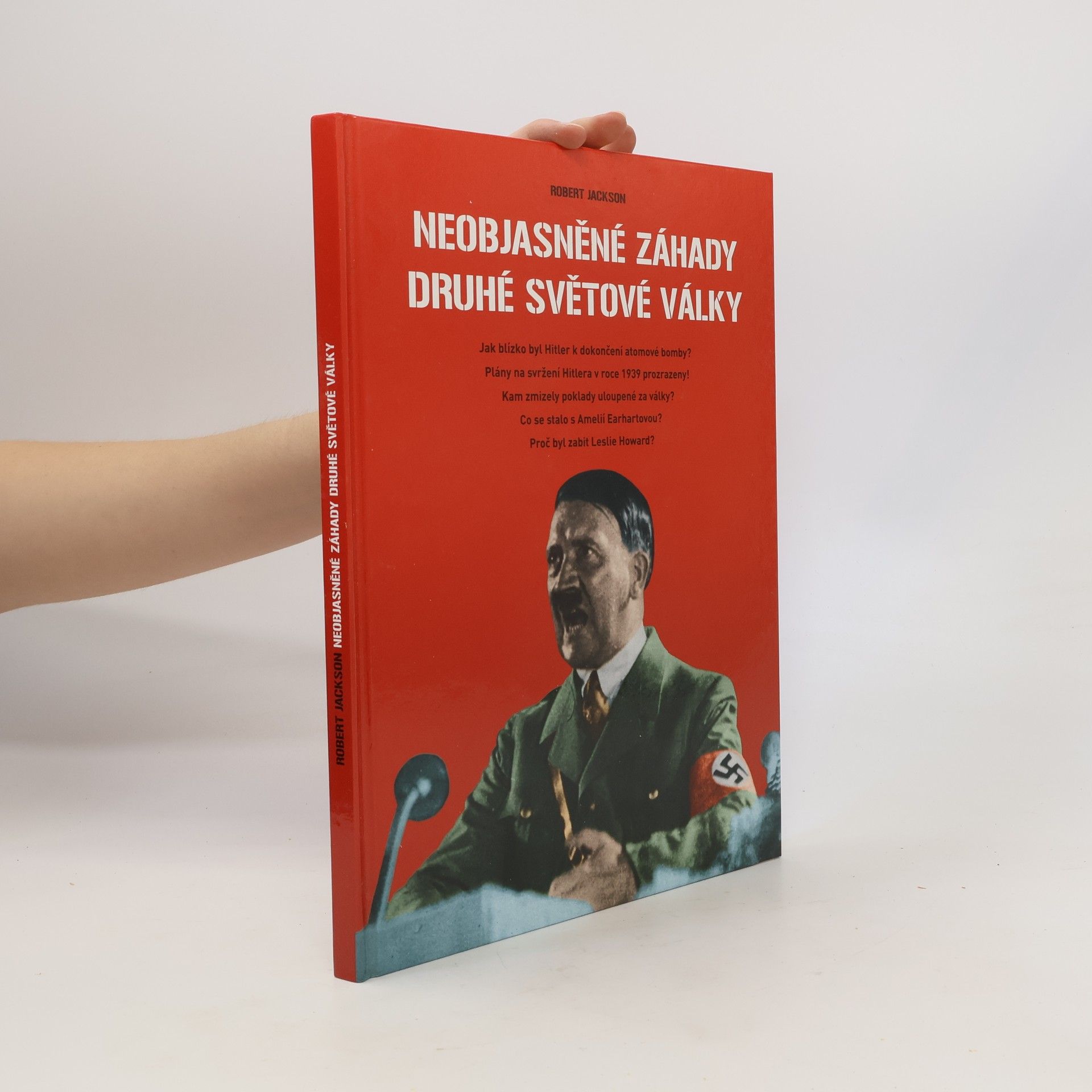 Robert Jackson Neobjasněné záhady druhé světové války