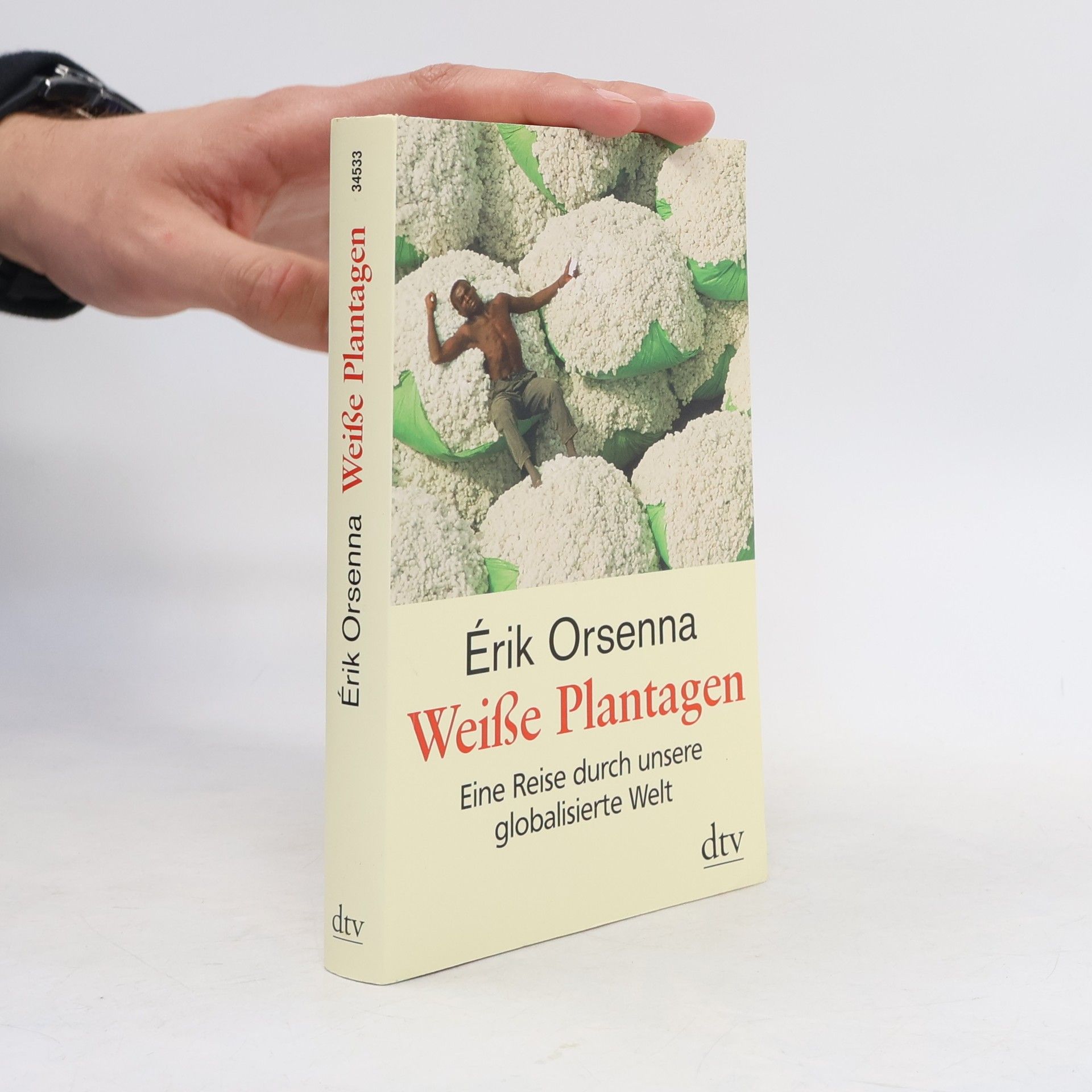 Érik Orsenna Weiße Plantagen