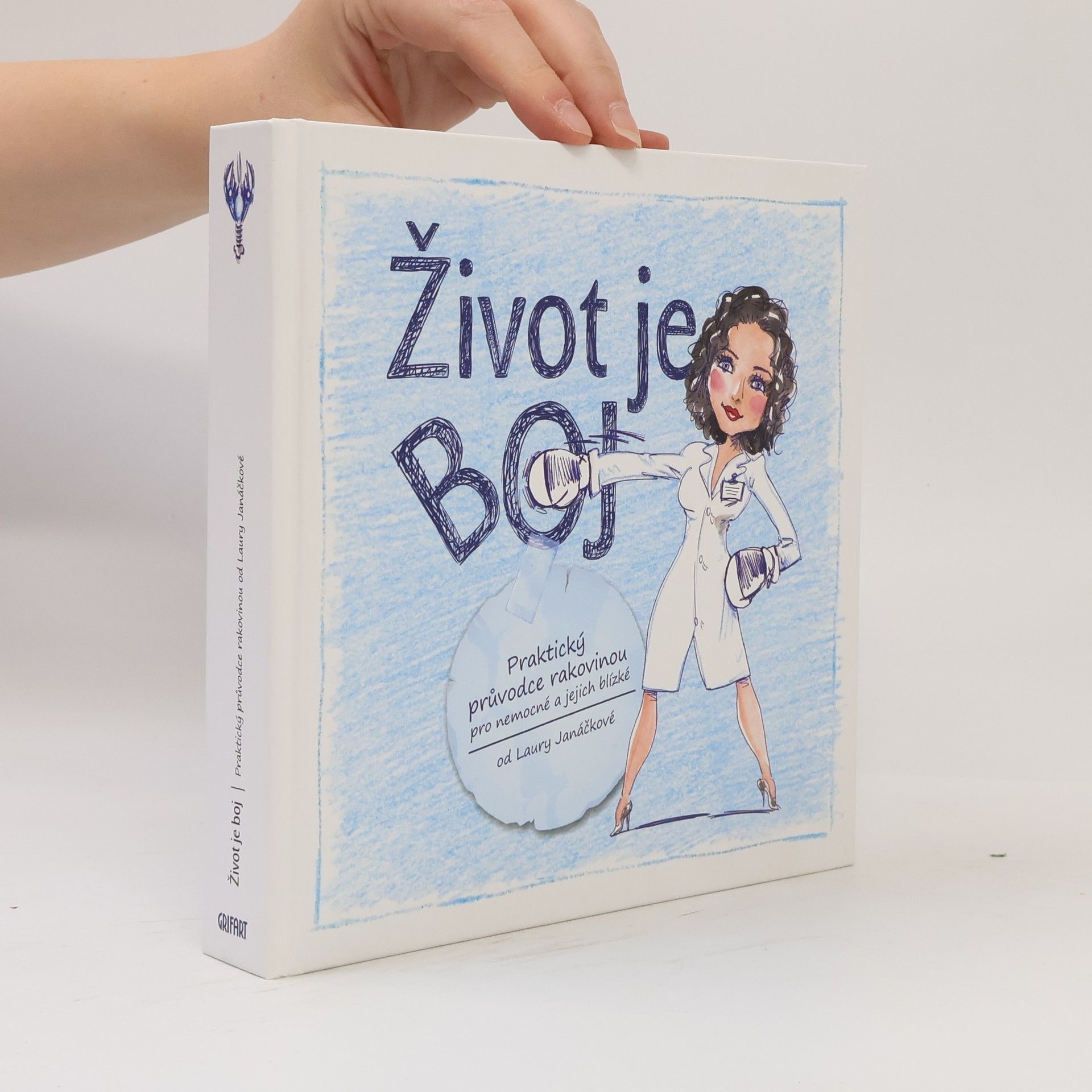 Aleš Čuma Život je boj. Praktický průvodce rakovinou pro nemocné a jejich blízké
