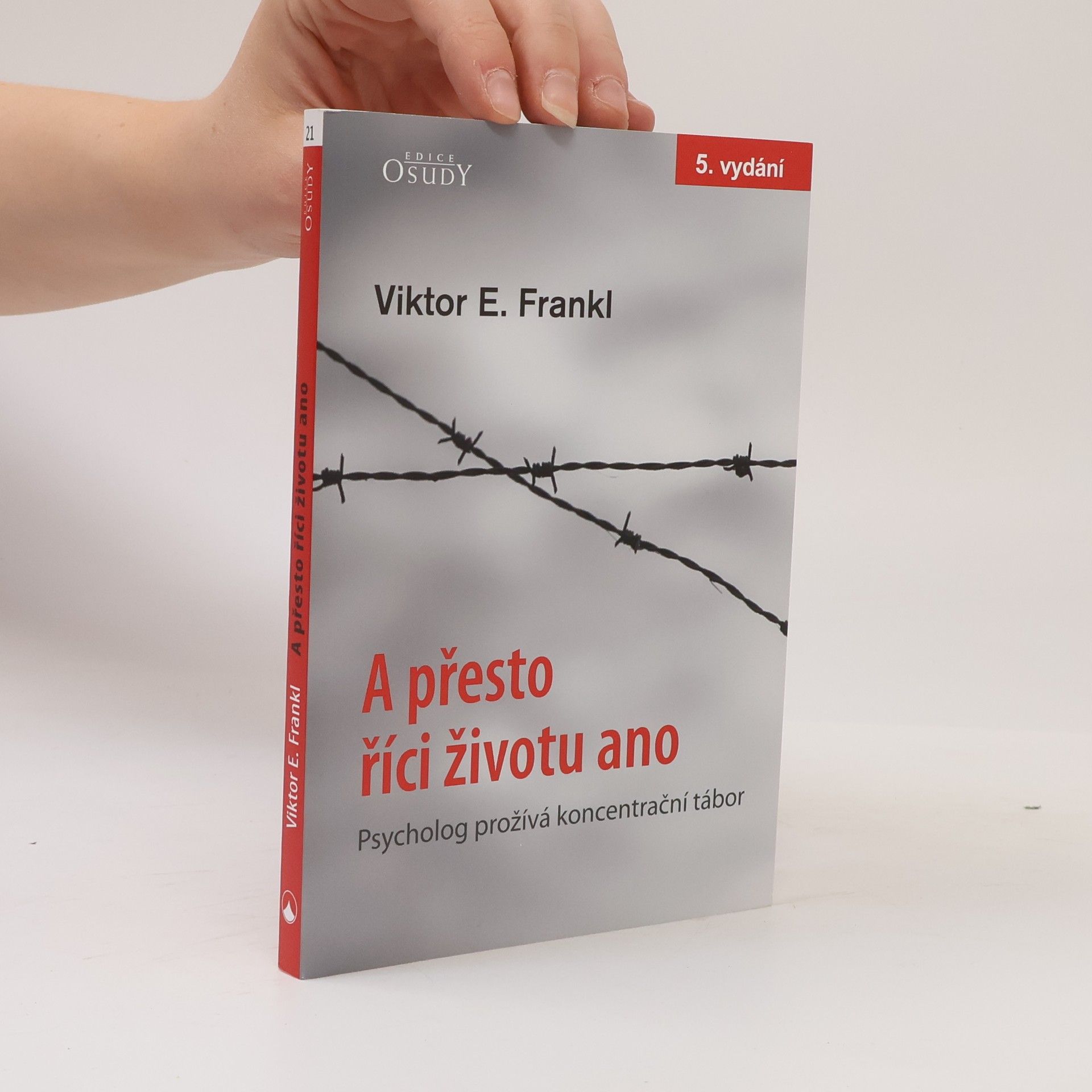 Viktor Frankl A přesto říci životu ano