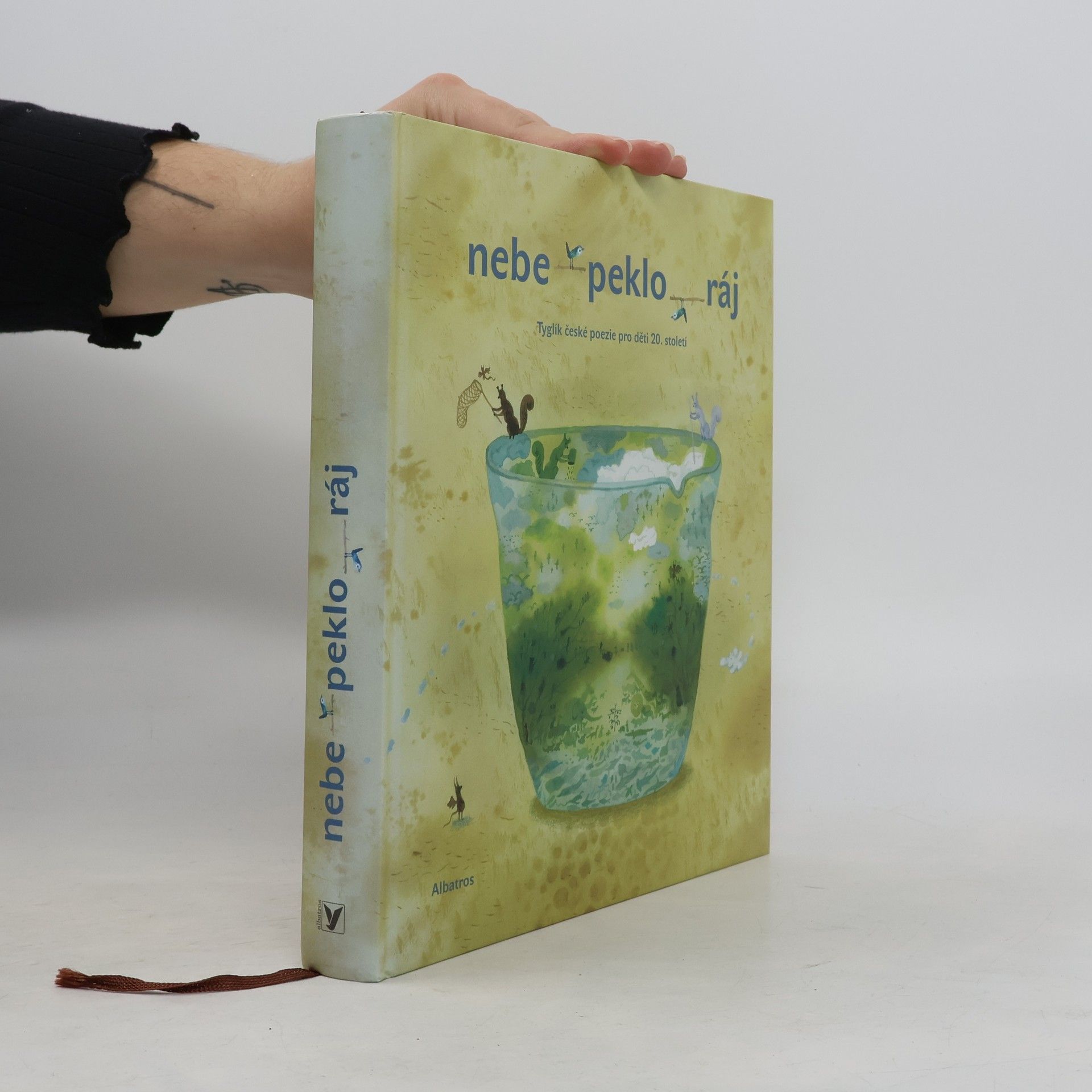 Nebe - peklo - ráj. Tyglík české poezie pro děti 20. století