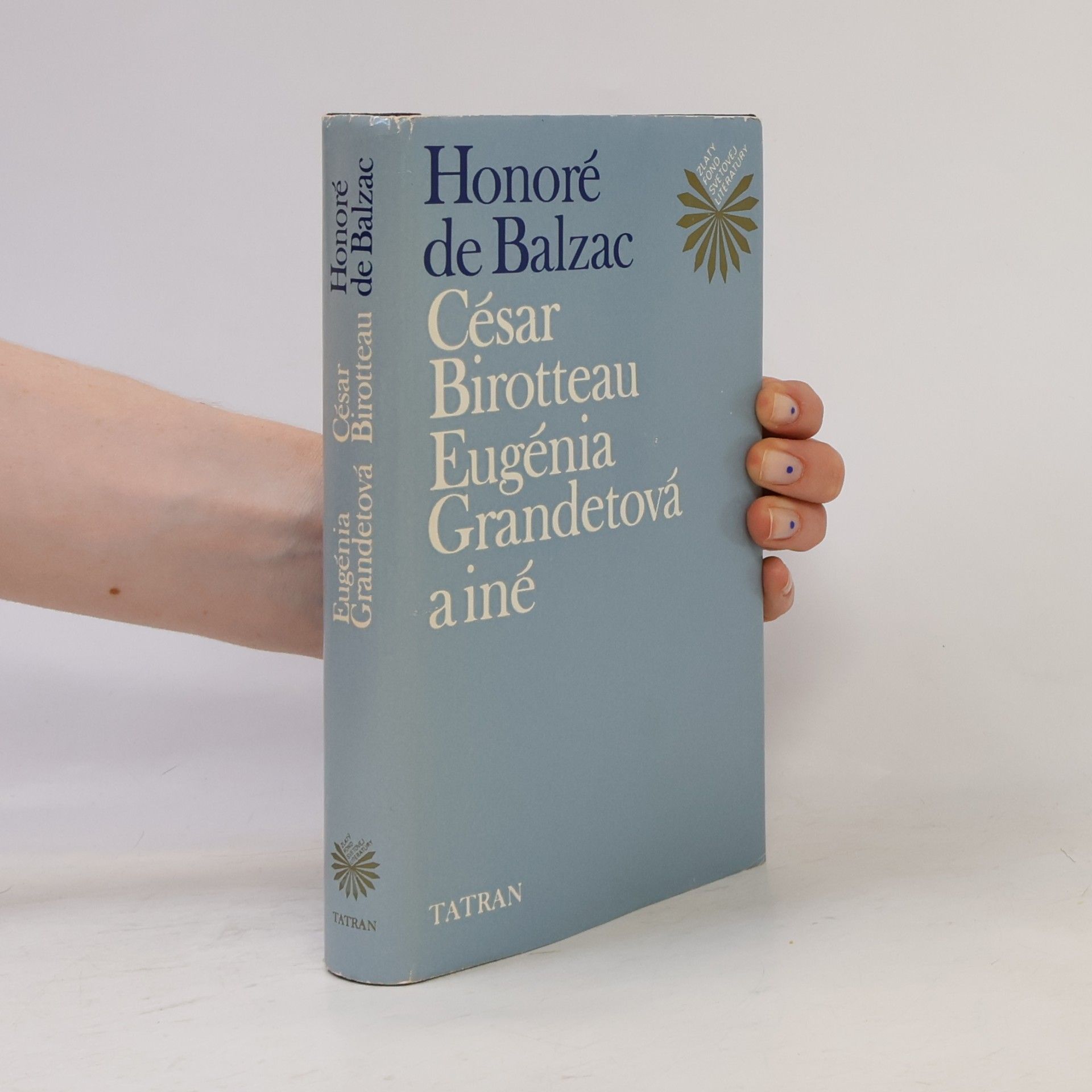 Honoré de Balzac César Birotteau, Eugénia Grandetová a iné