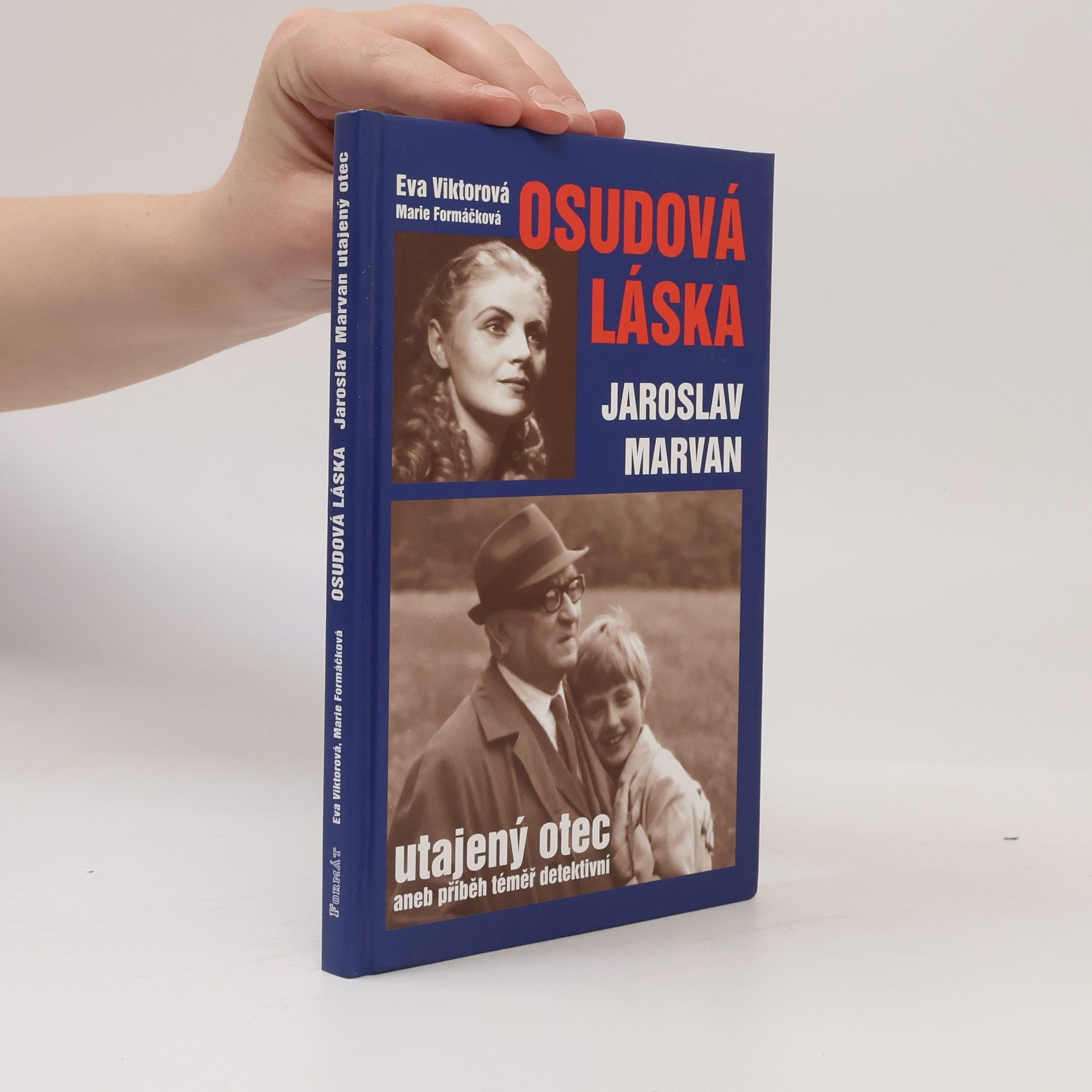 Eva Viktorová Osudová láska. Jaroslav Marvan - utajený otec