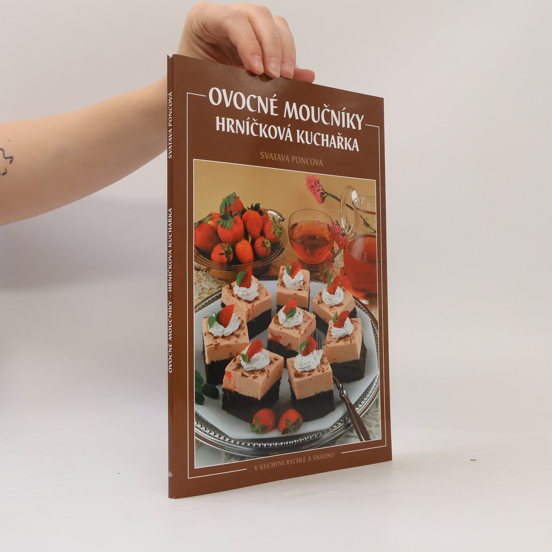 Poncová Svatava Ovocné moučníky. Hrníčková kuchařka