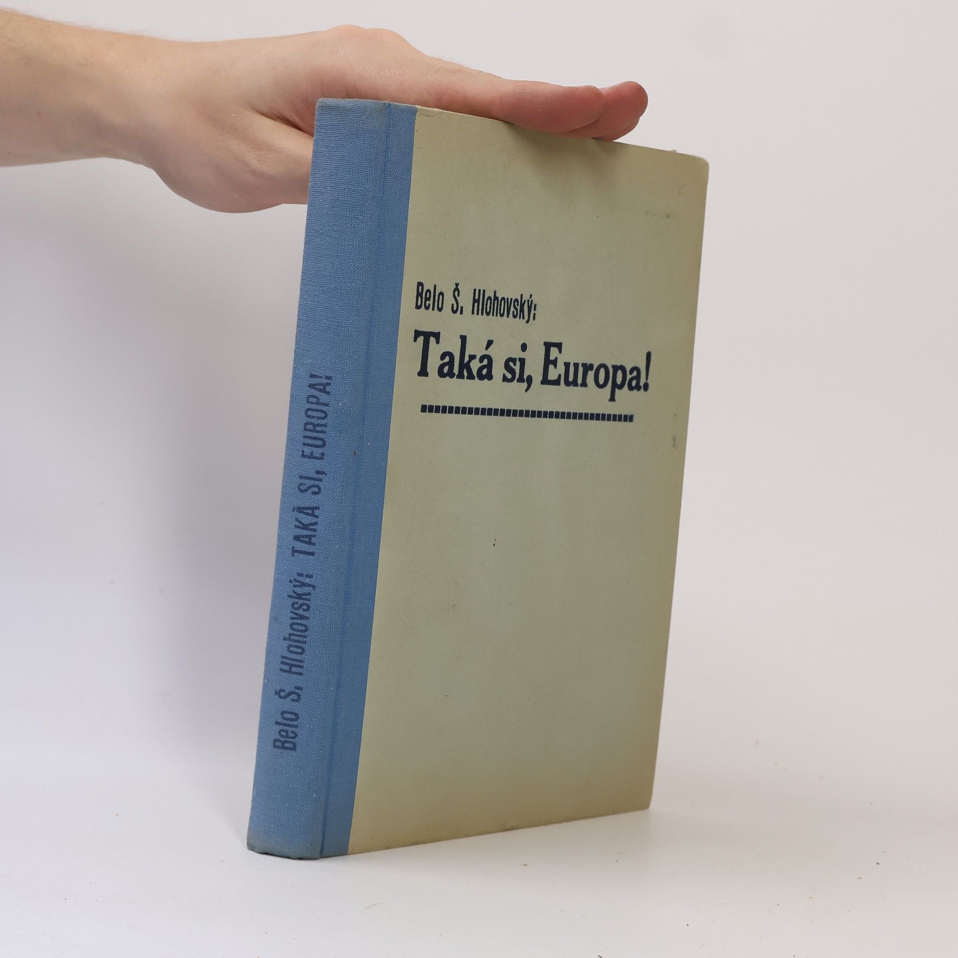 Belo Š Hlohovský Taká si, Europa!