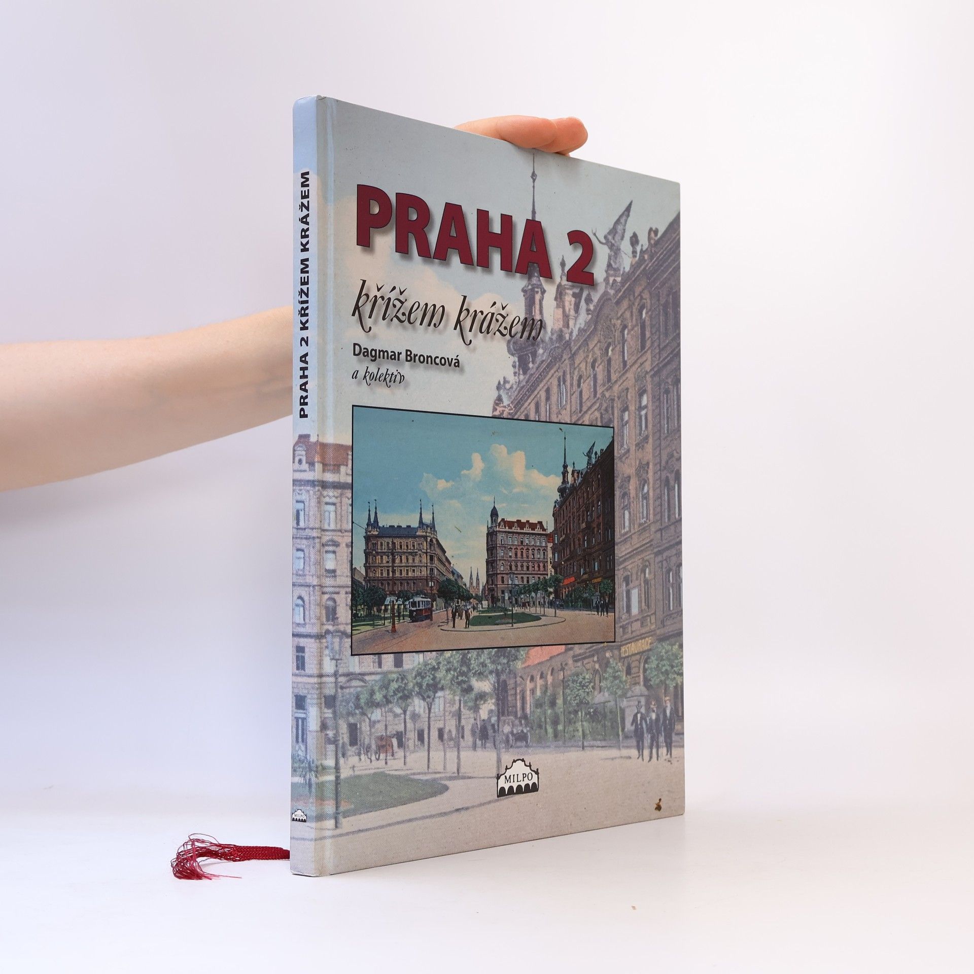 Dagmar Broncová Praha 2. Křížem krážem