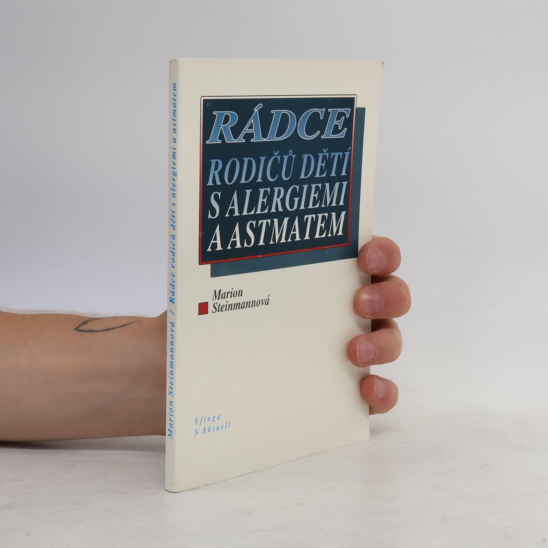 Marion Steinmann Rádce rodičů dětí s alergiemi a astmatem