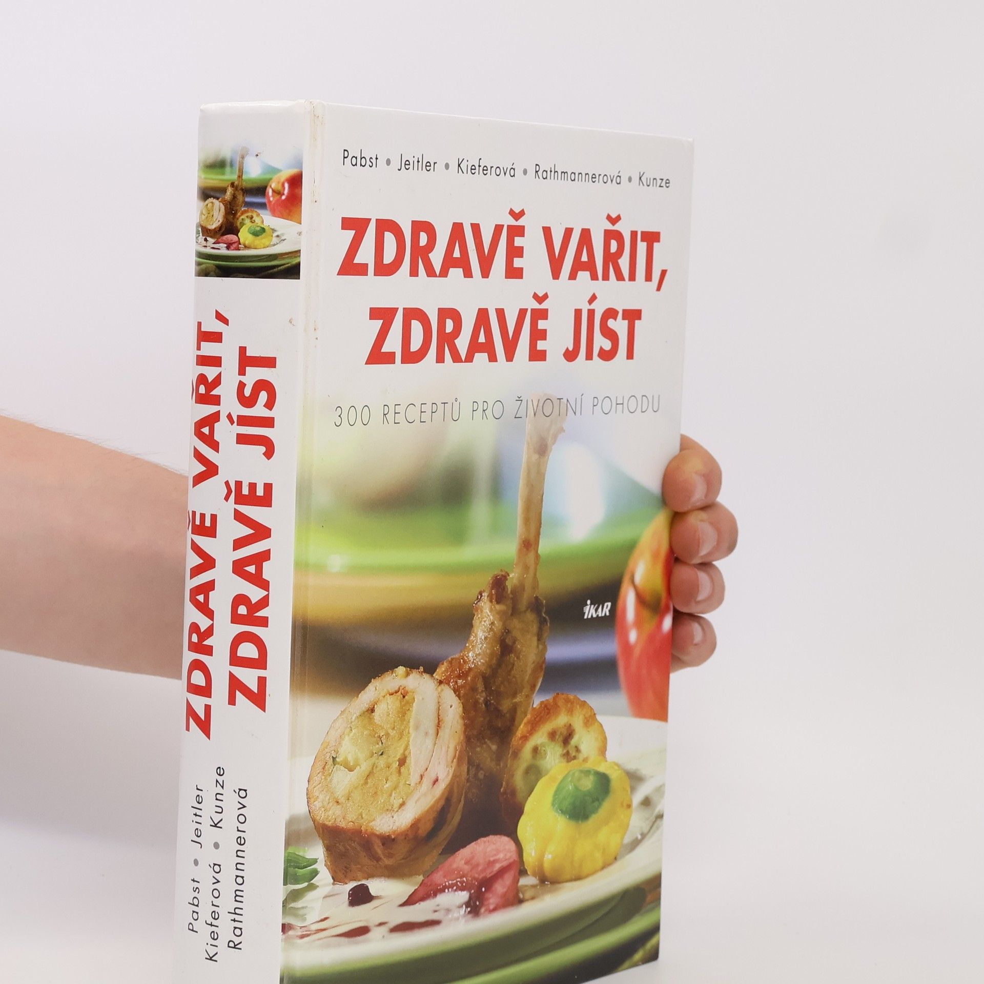 Johann Pabst Zdravě vařit, zdravě jíst. Vynikající recepty moderní kuchyně.