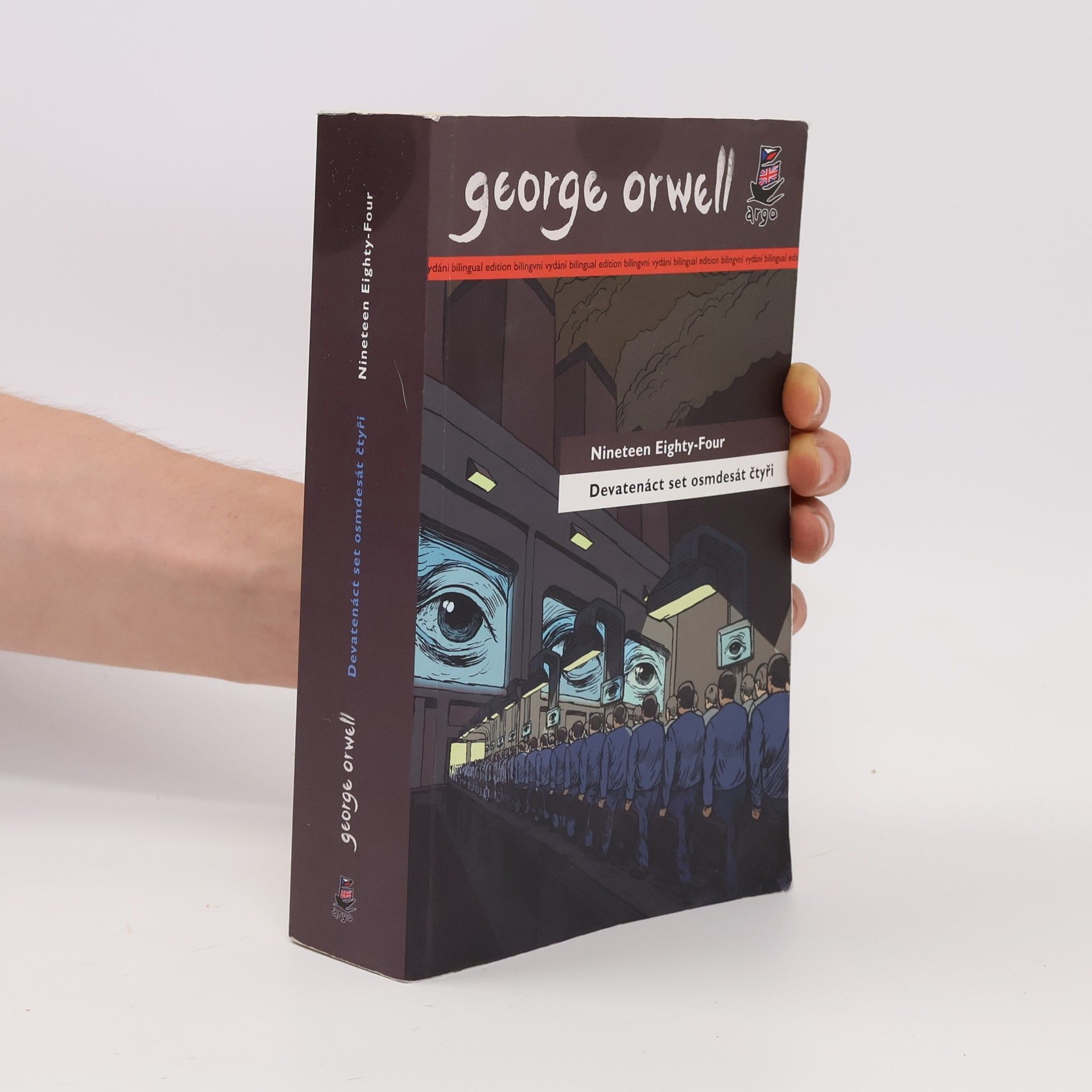 George Orwell Nineteen eighty-four. Devatenáct set osmdesát čtyři