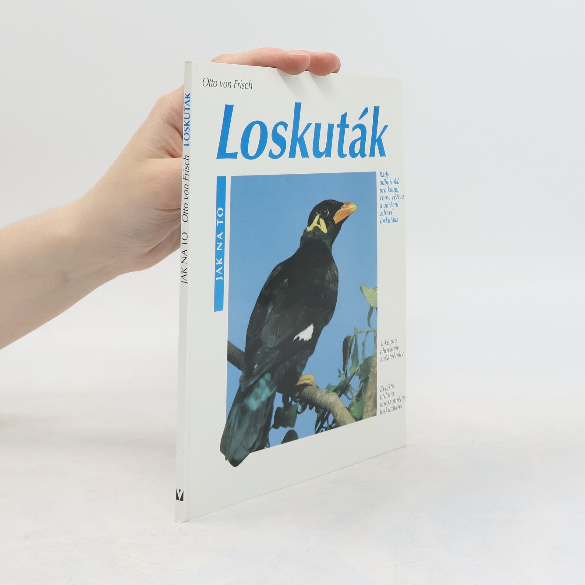 Otto von Frisch Loskuták: rady odborníků pro koupi, chov, výživu a udržení zdraví